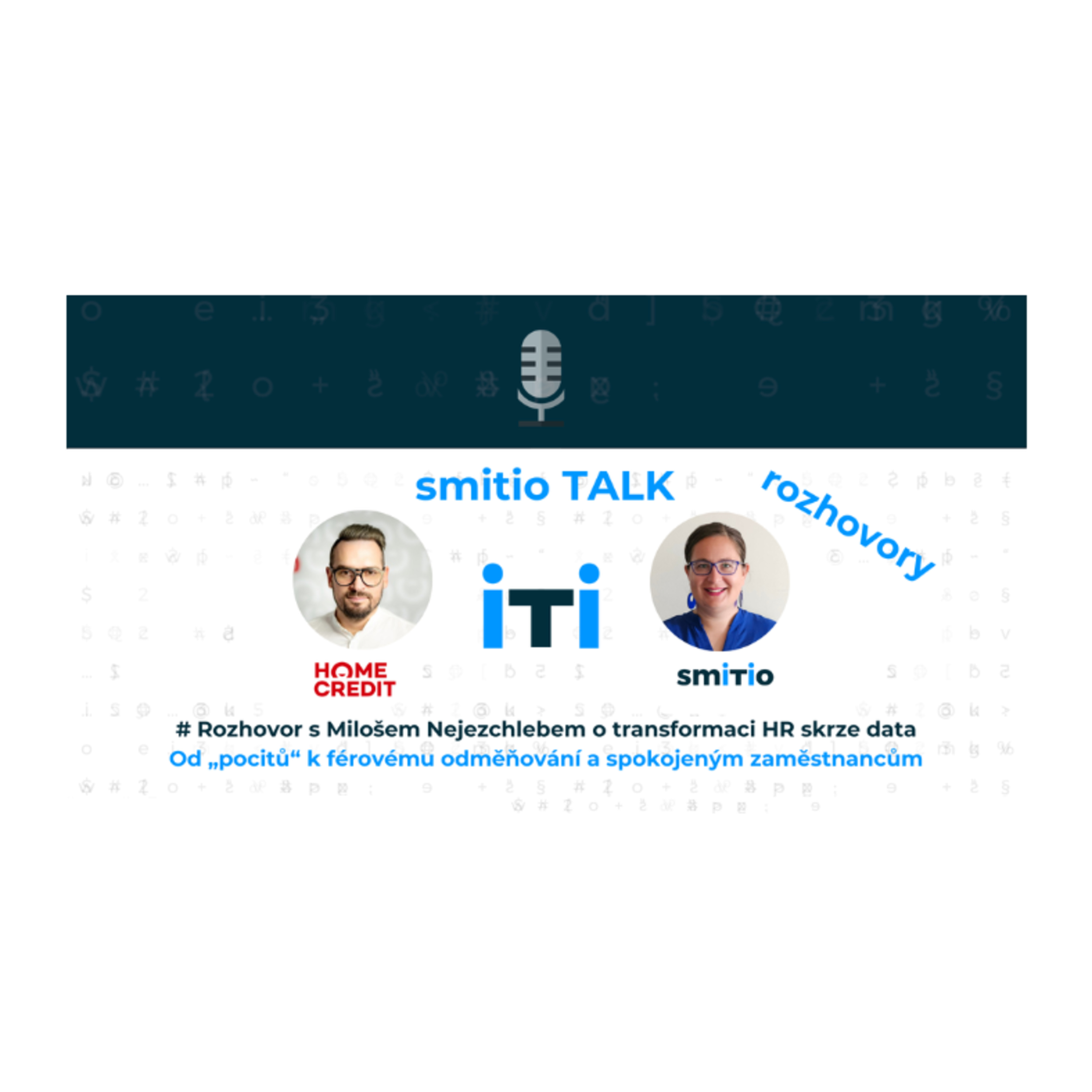 S Milošem Nejezchlebem o transformaci HR skrze data. Od pocitů k férovému odměňování