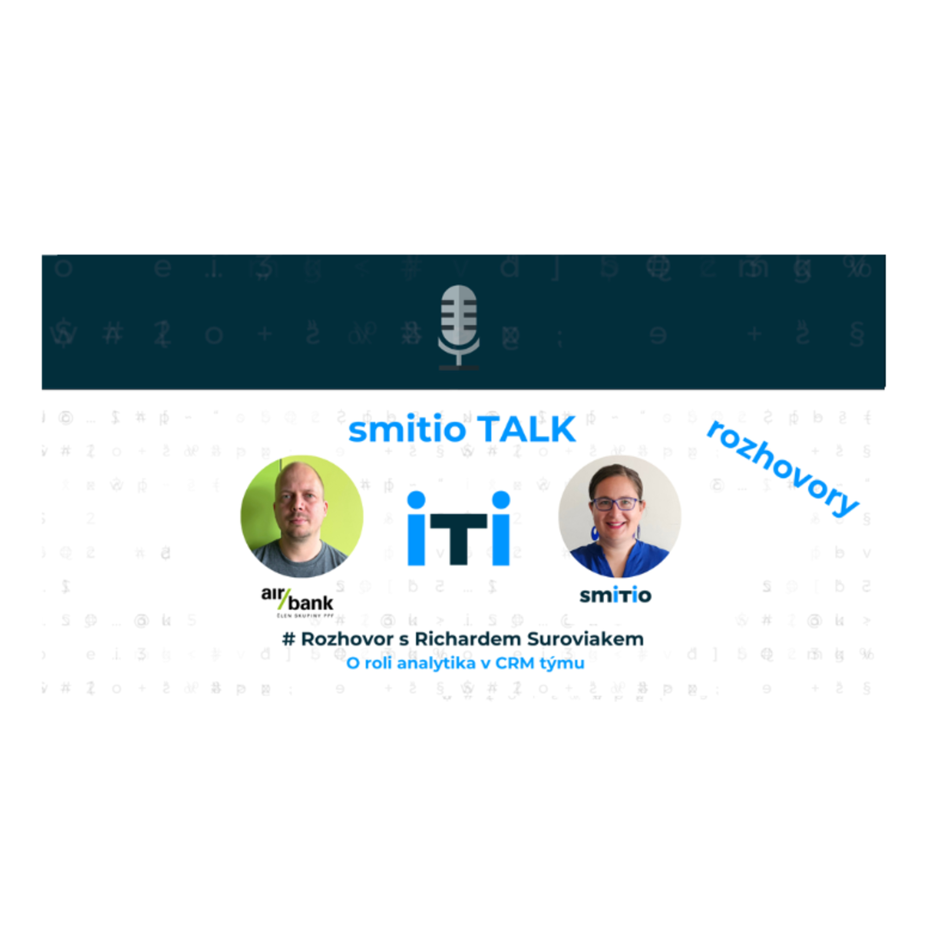 O analýze, real time technologiích a seancích v CRM týmu | smitio TALK s Richardem Suroviakem episode artwork