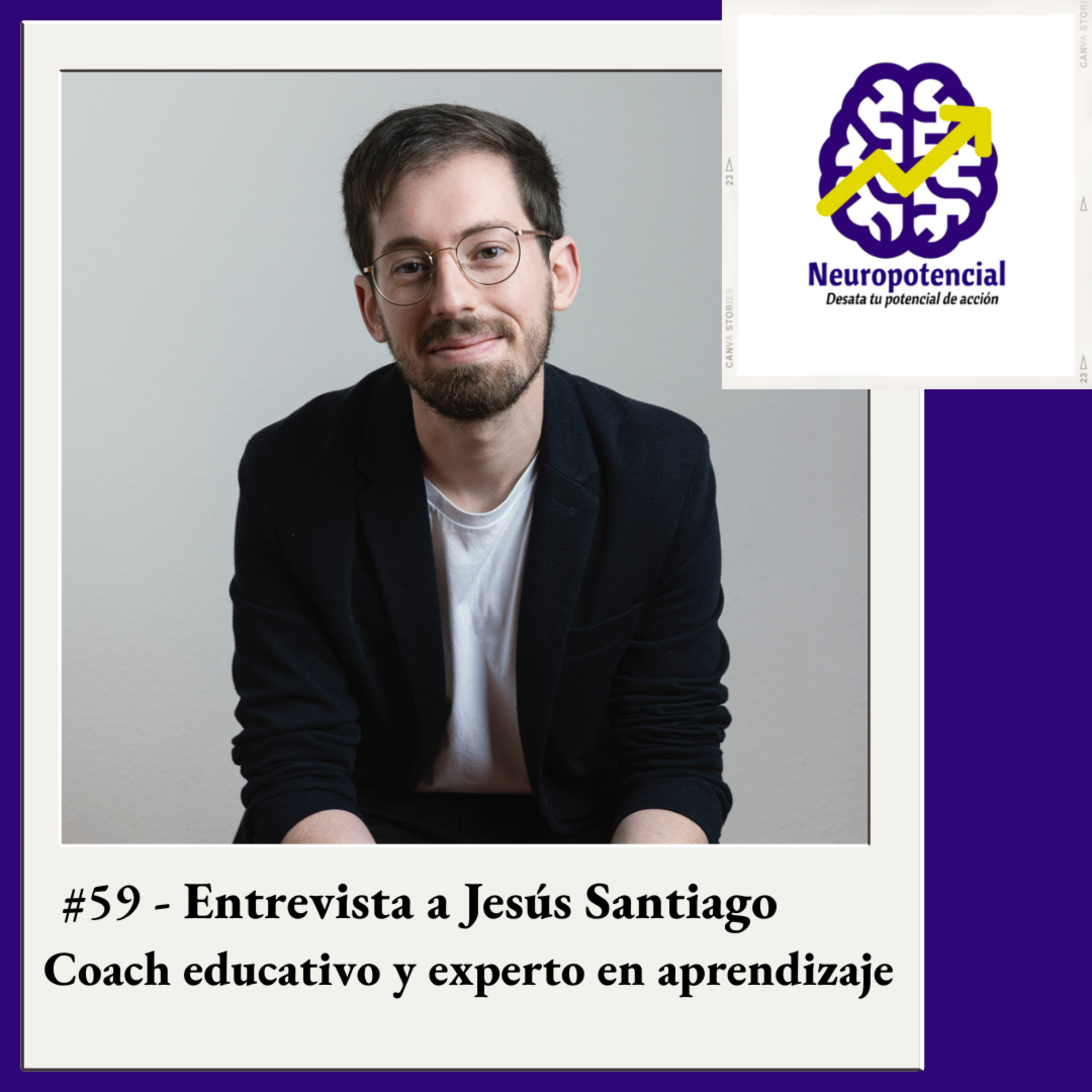 #59 - Entrevista a Jesús Santiago / ¿Cómo tener un segundo cerebro? episode artwork
