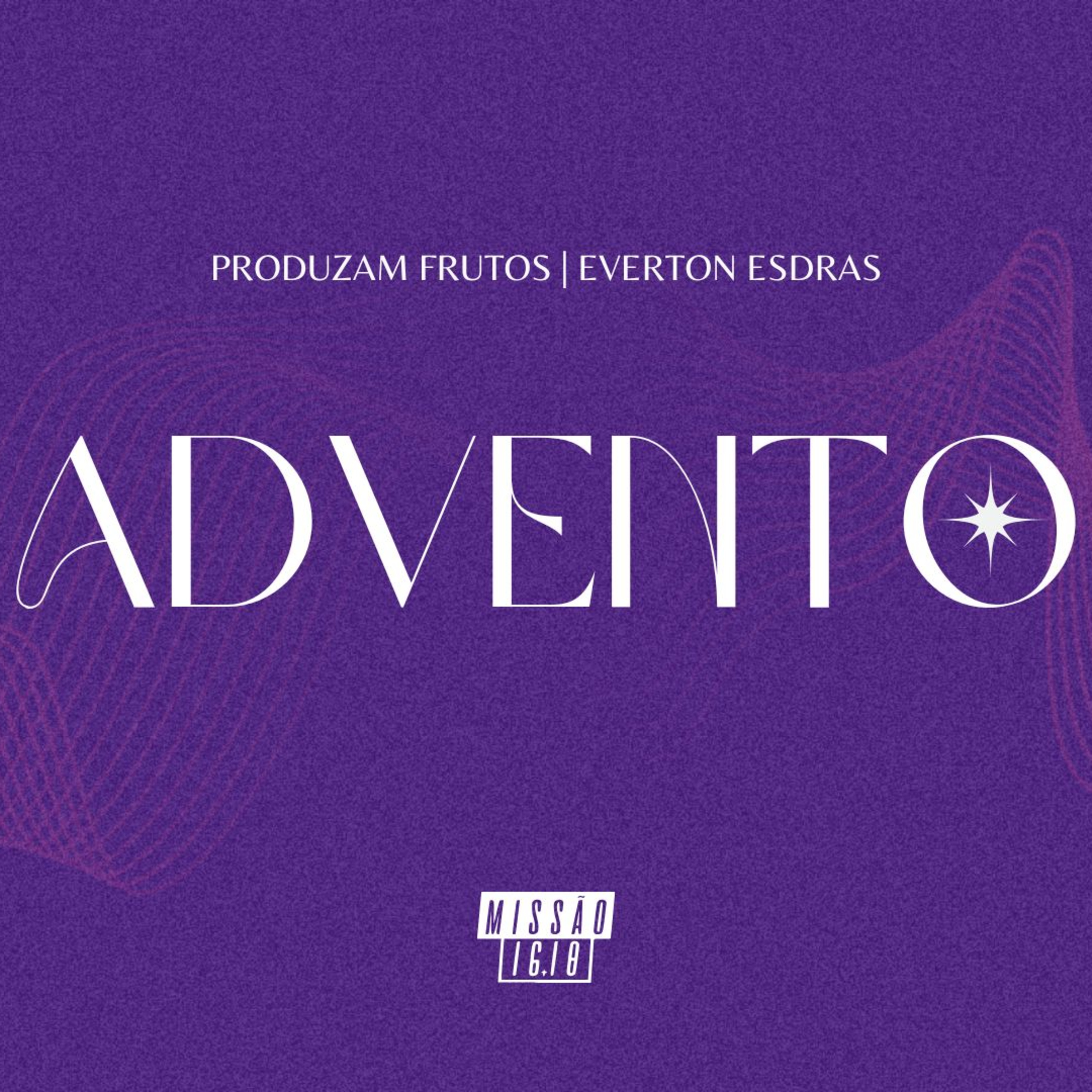 PRODUZAM FRUTOS (LC 3.7-7) 3°DOMINGO DO ADVENTO | EVERTON ESDRAS episode artwork