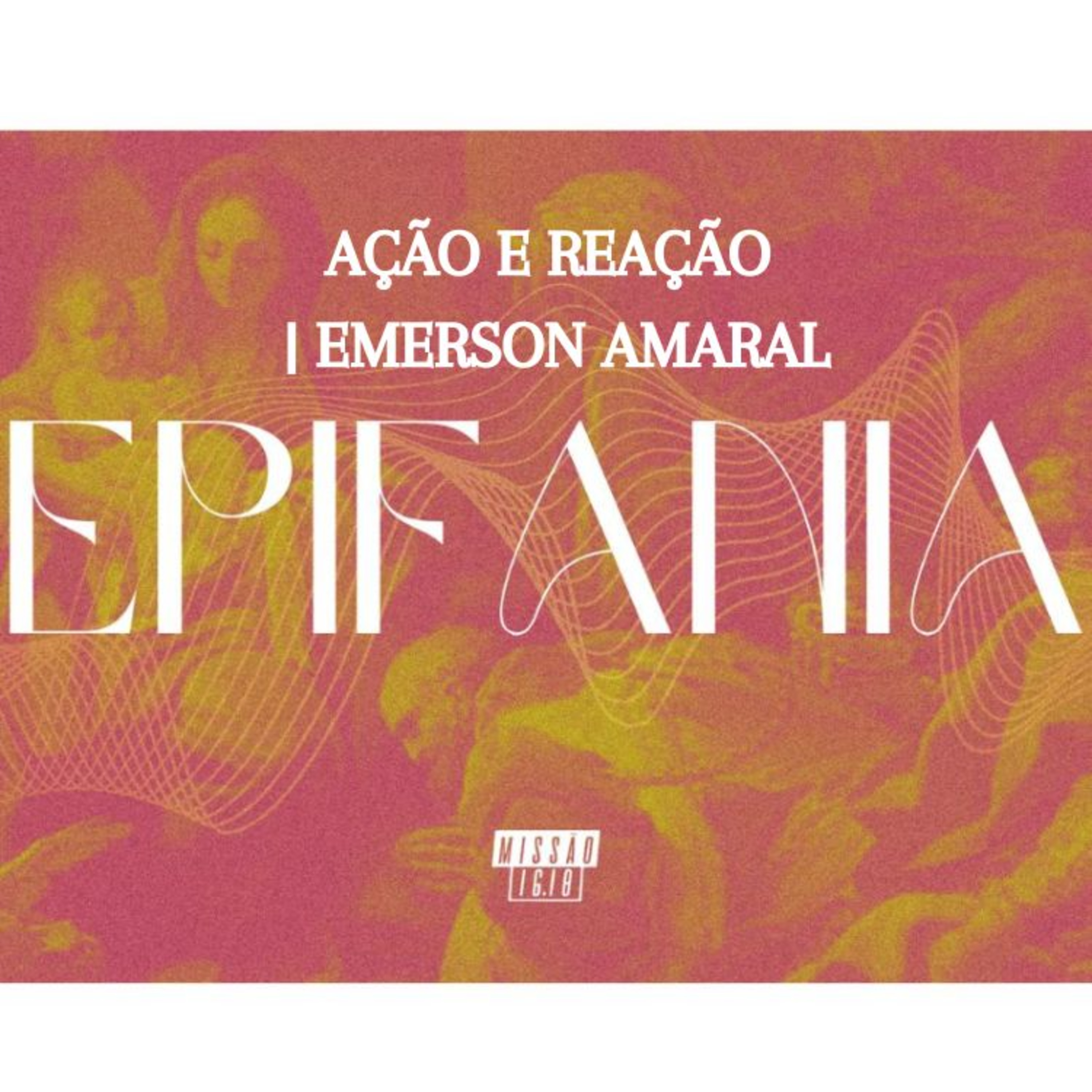 AÇÃO E REAÇÃO (LC 6.27-36) | EMERSON AMARAL episode artwork