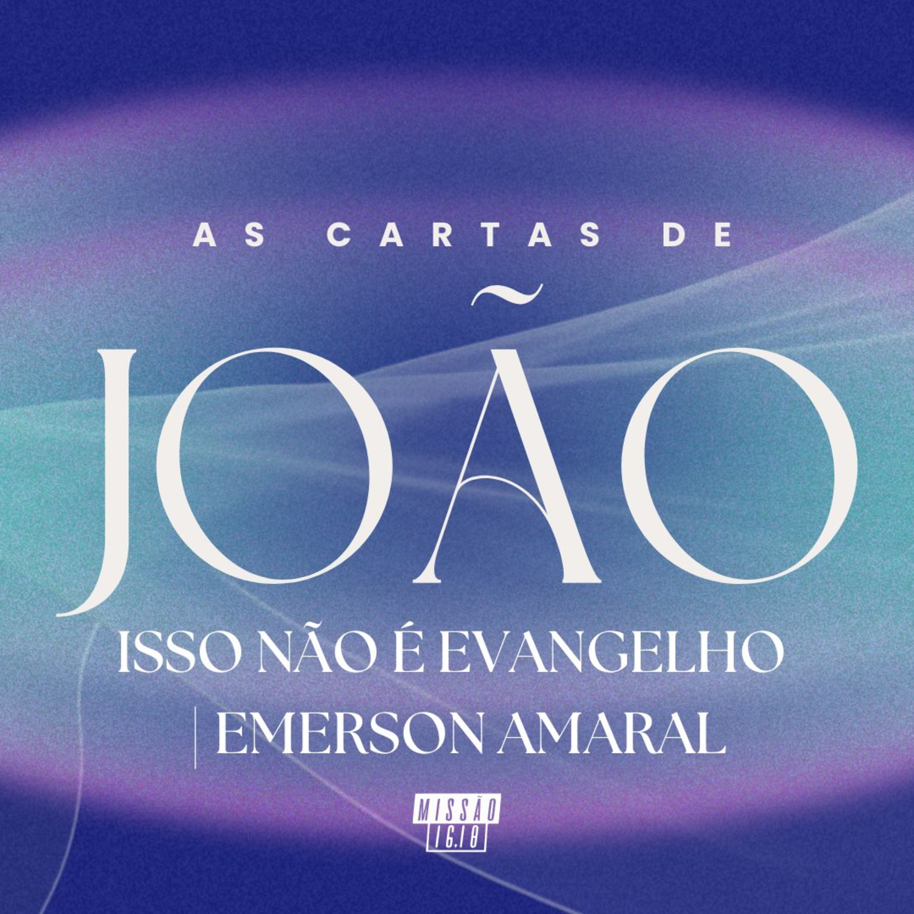 ISSO NÃO É EVANGELHO (2 Jo 7-13) | EMERSON AMARAL episode artwork