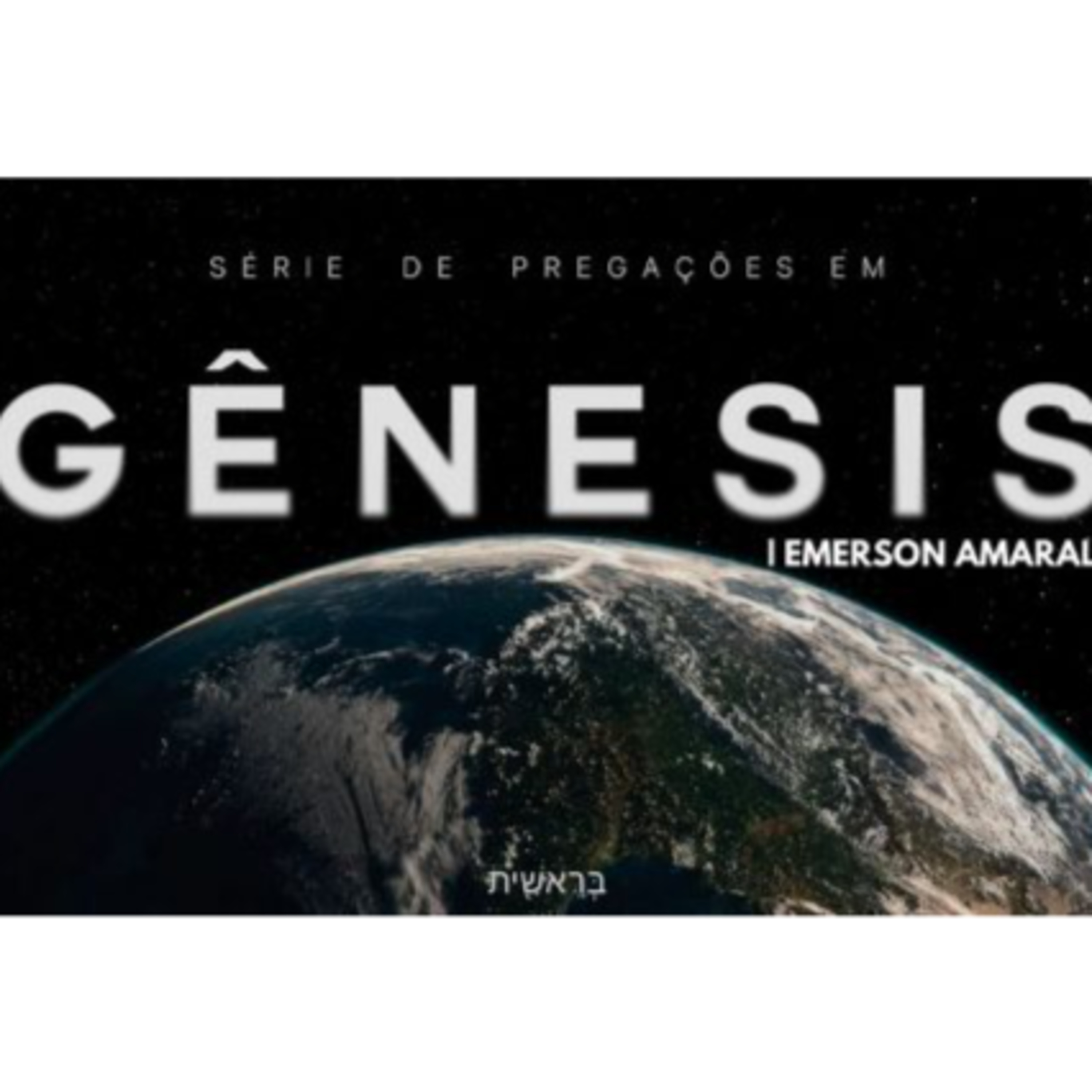 SER PARA A MORTE OU PARA A RESSURREIÇÃO (Gn 5.1-32) | EMERSON AMARAL episode artwork