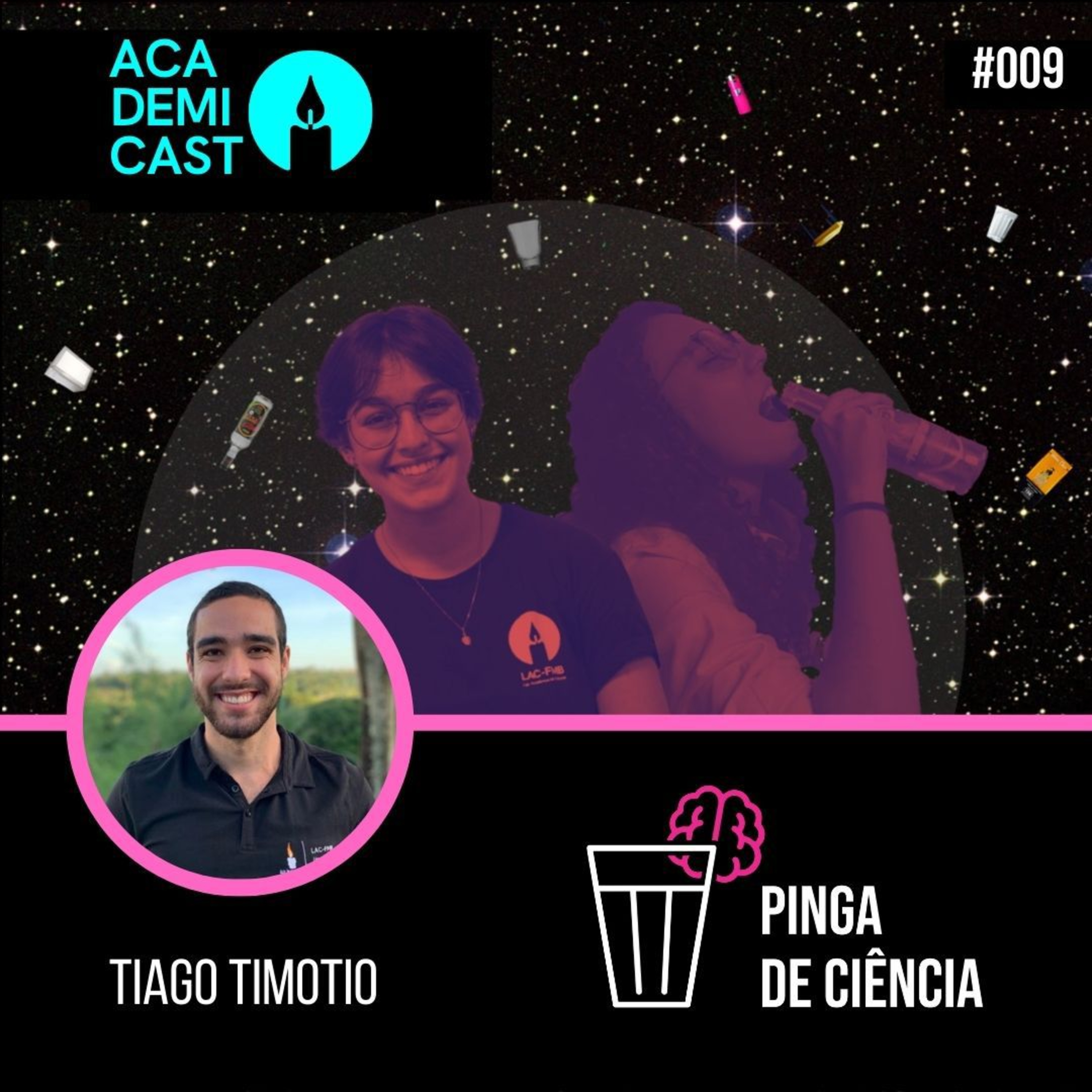 Pinga de Ciência #009 - Tiago Timotio episode artwork