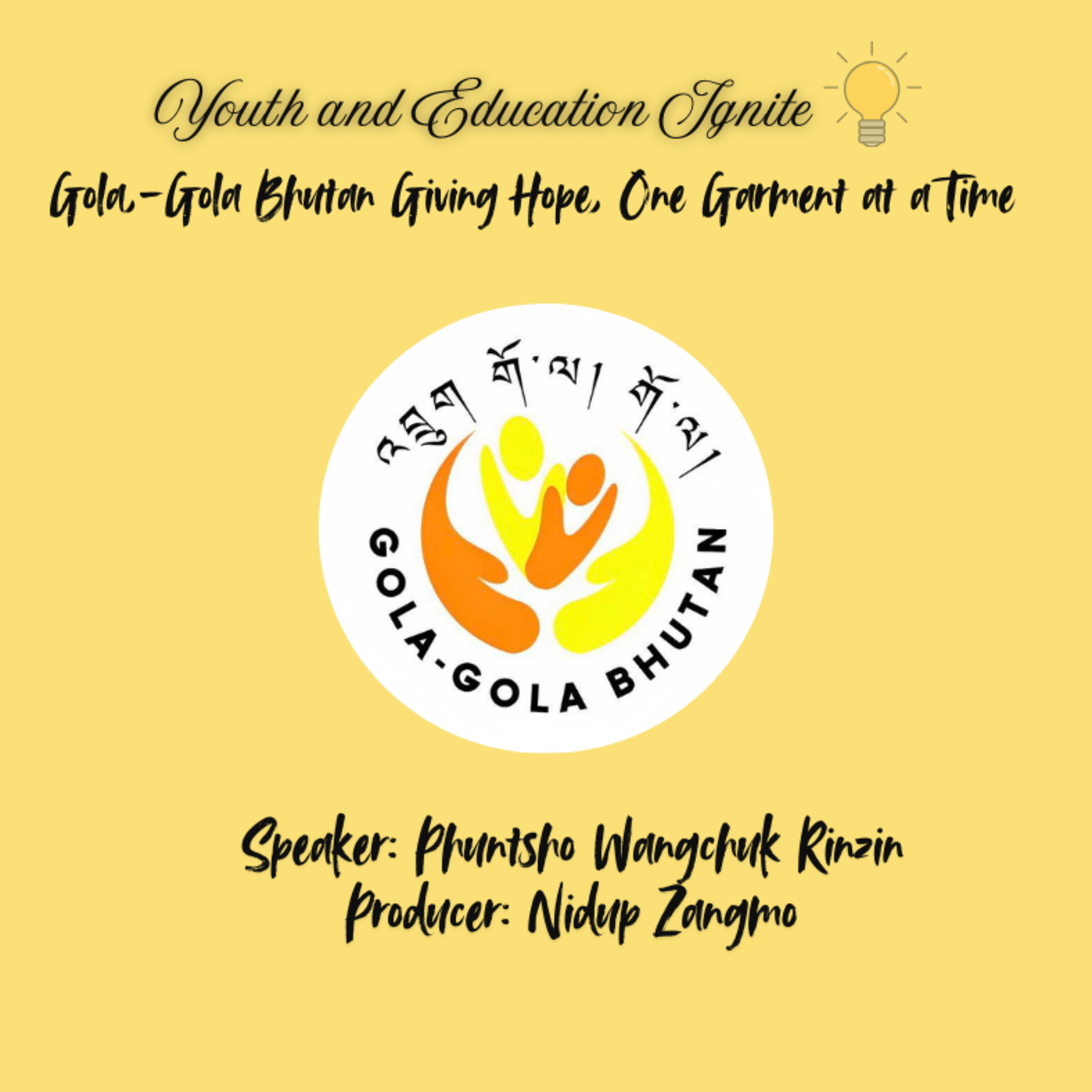 Gola-Gola Bhutan Giving Hope, One Garment at a Time