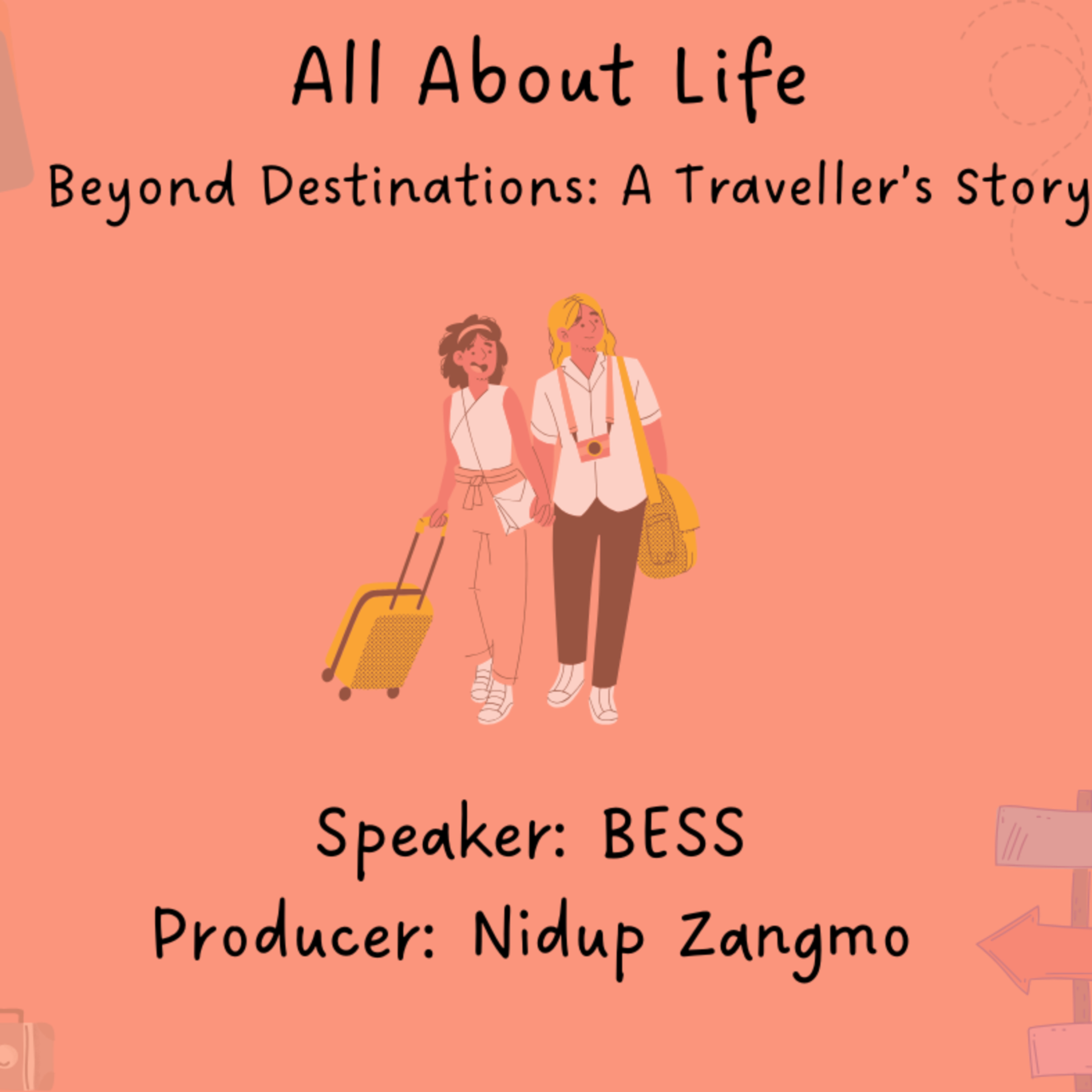 All About Life – The Life of a Traveller