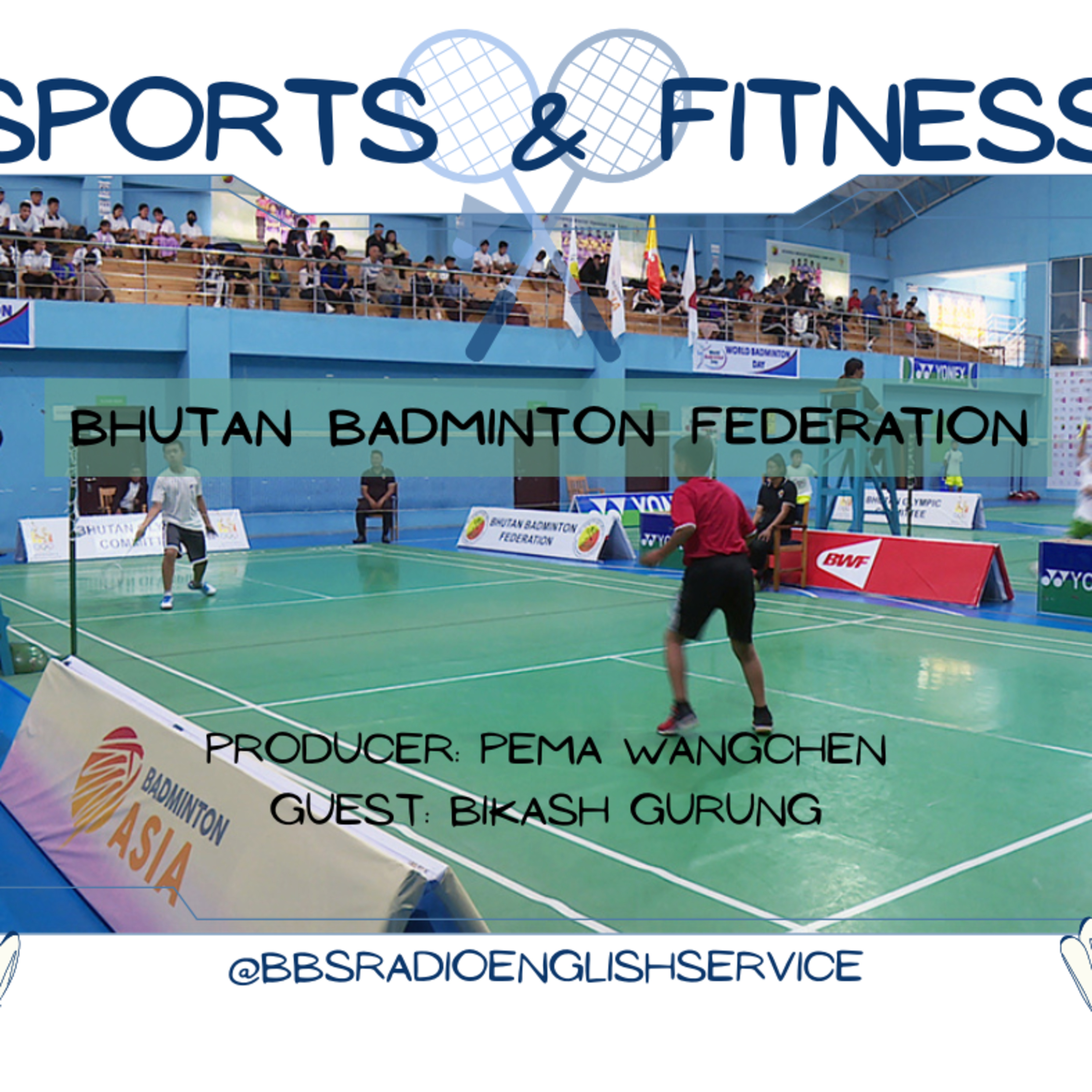 SPORTS & FITNESS - Bhutan Badminton Federation