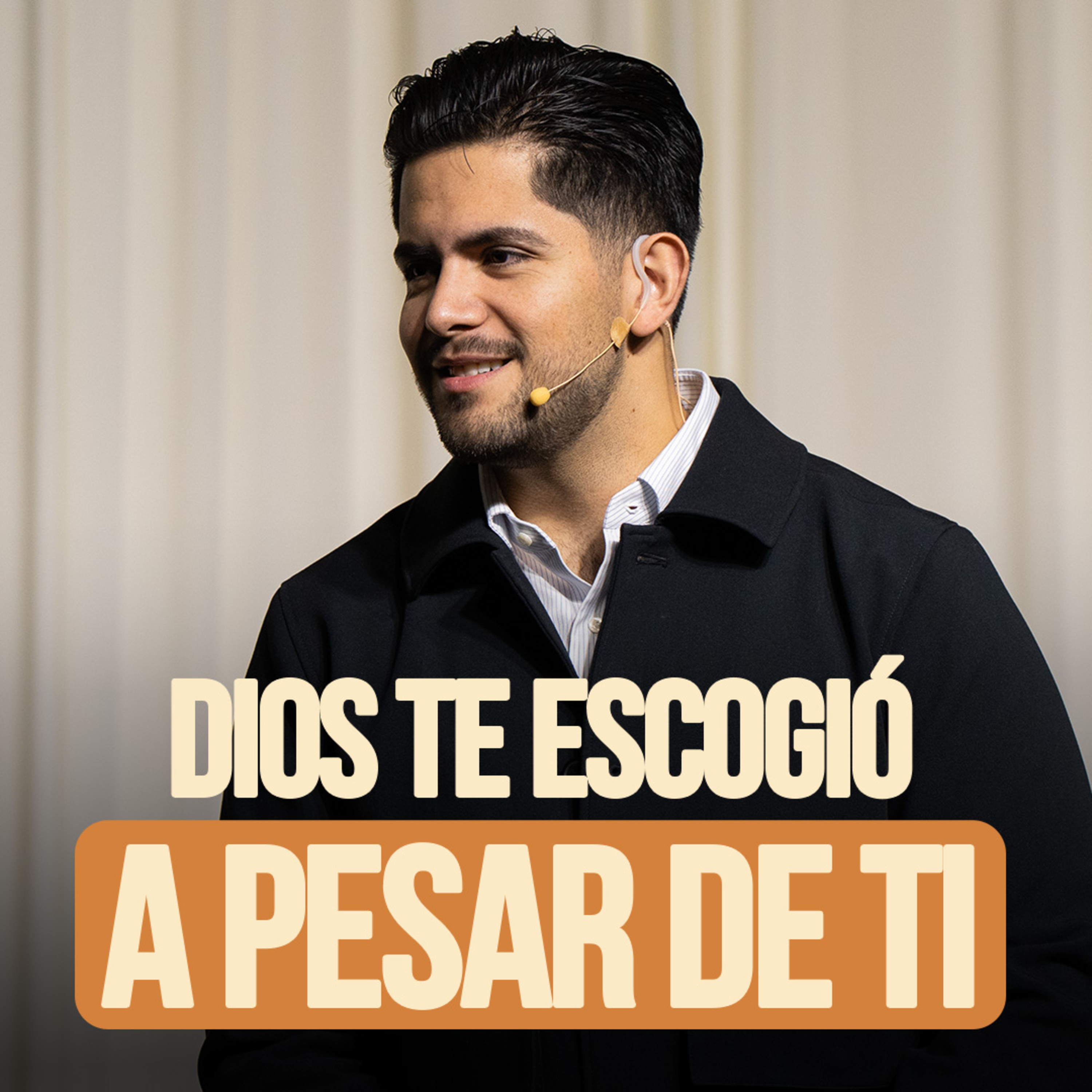 Dios te escogió aunque tú no lo mereces