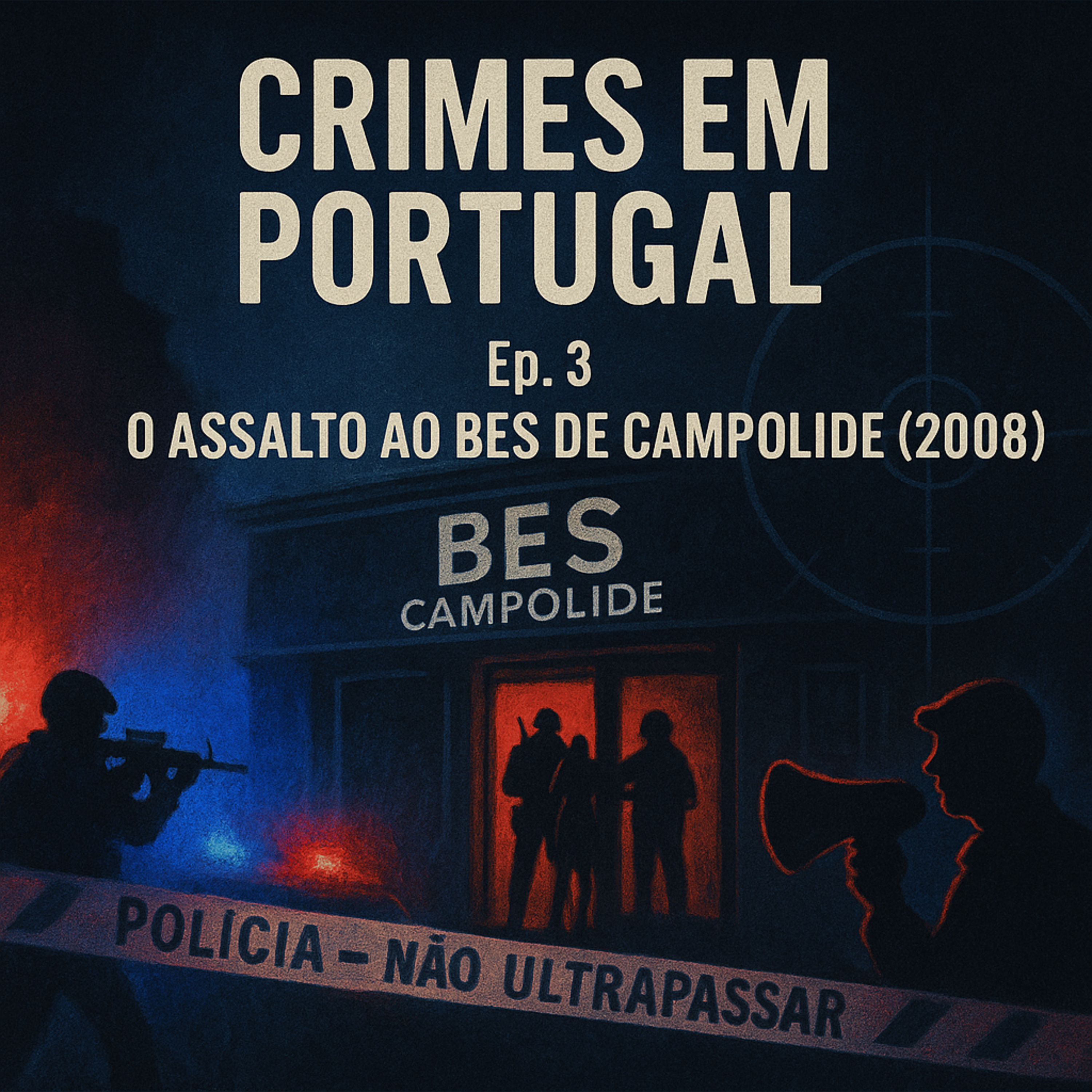 Assalto ao BES Campolide (2008): 8 Horas de Terror e Intervenção de Elite
