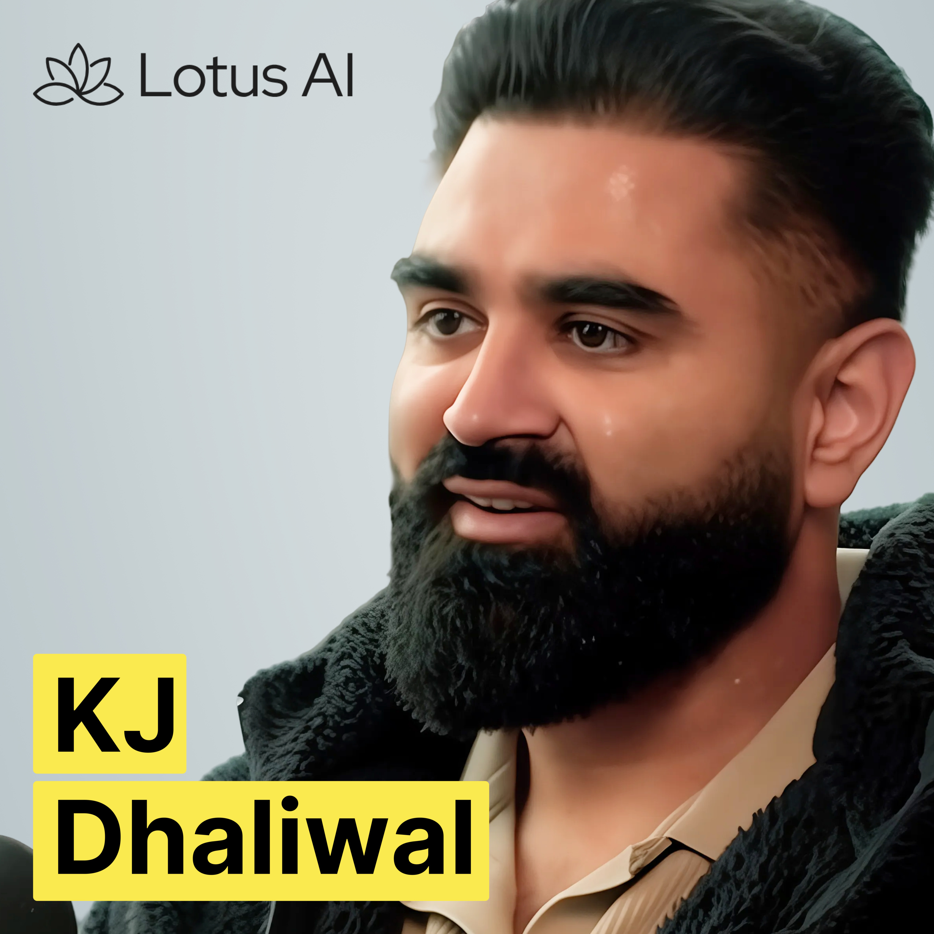 Lotus AI CEO: KJ Dhaliwal