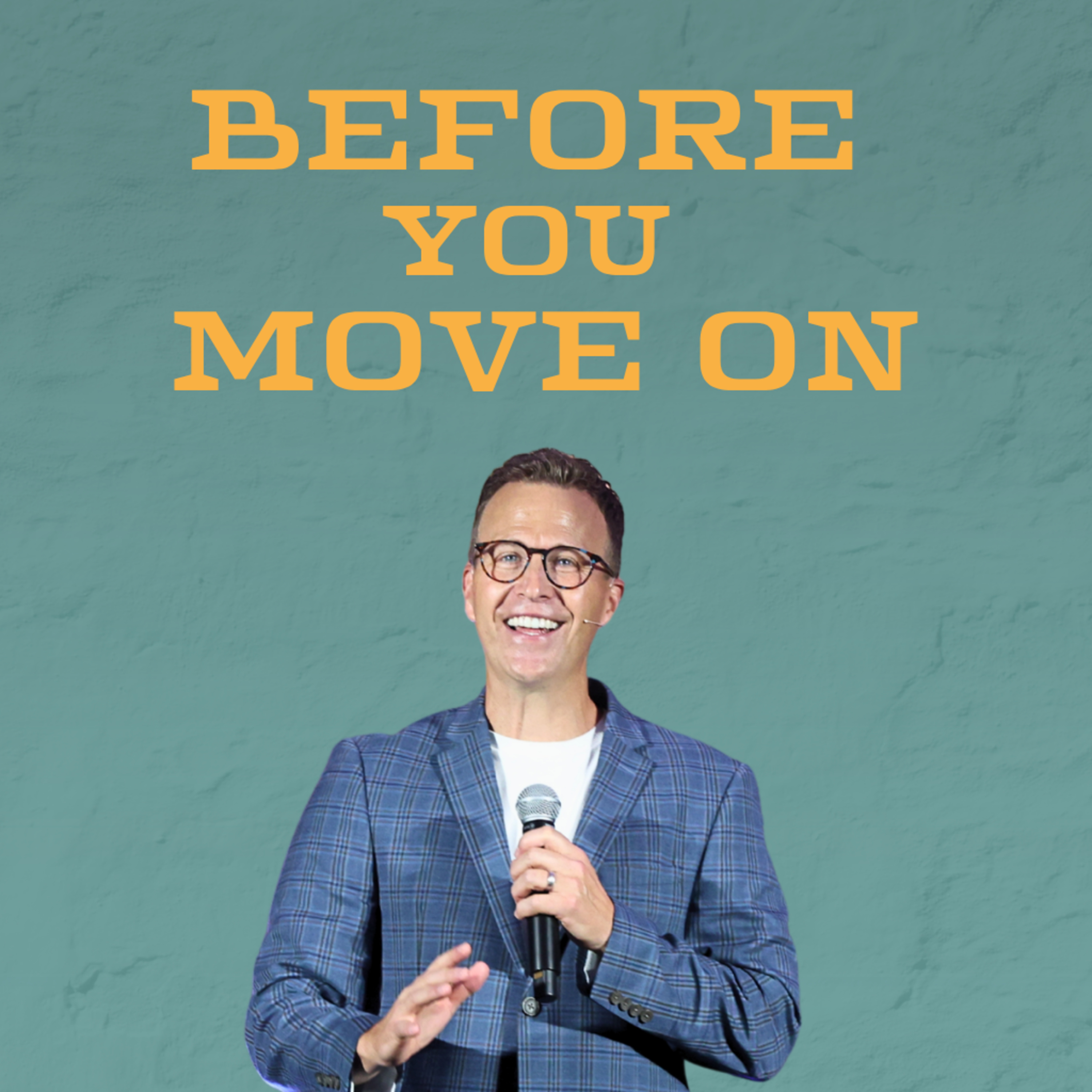 Before You Move On | Joshua | Brian Bagwell