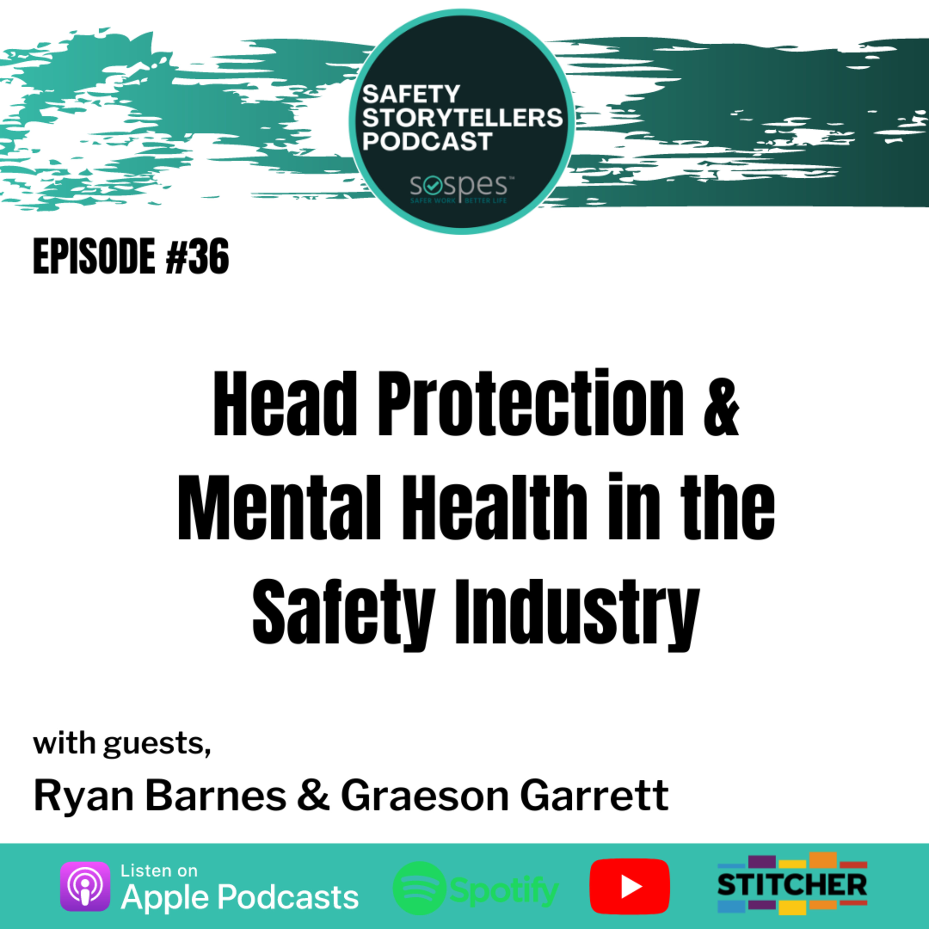 Head Protection & Mental Health in the Safety Industry, with Ryan Barnes & Graeson Garrett