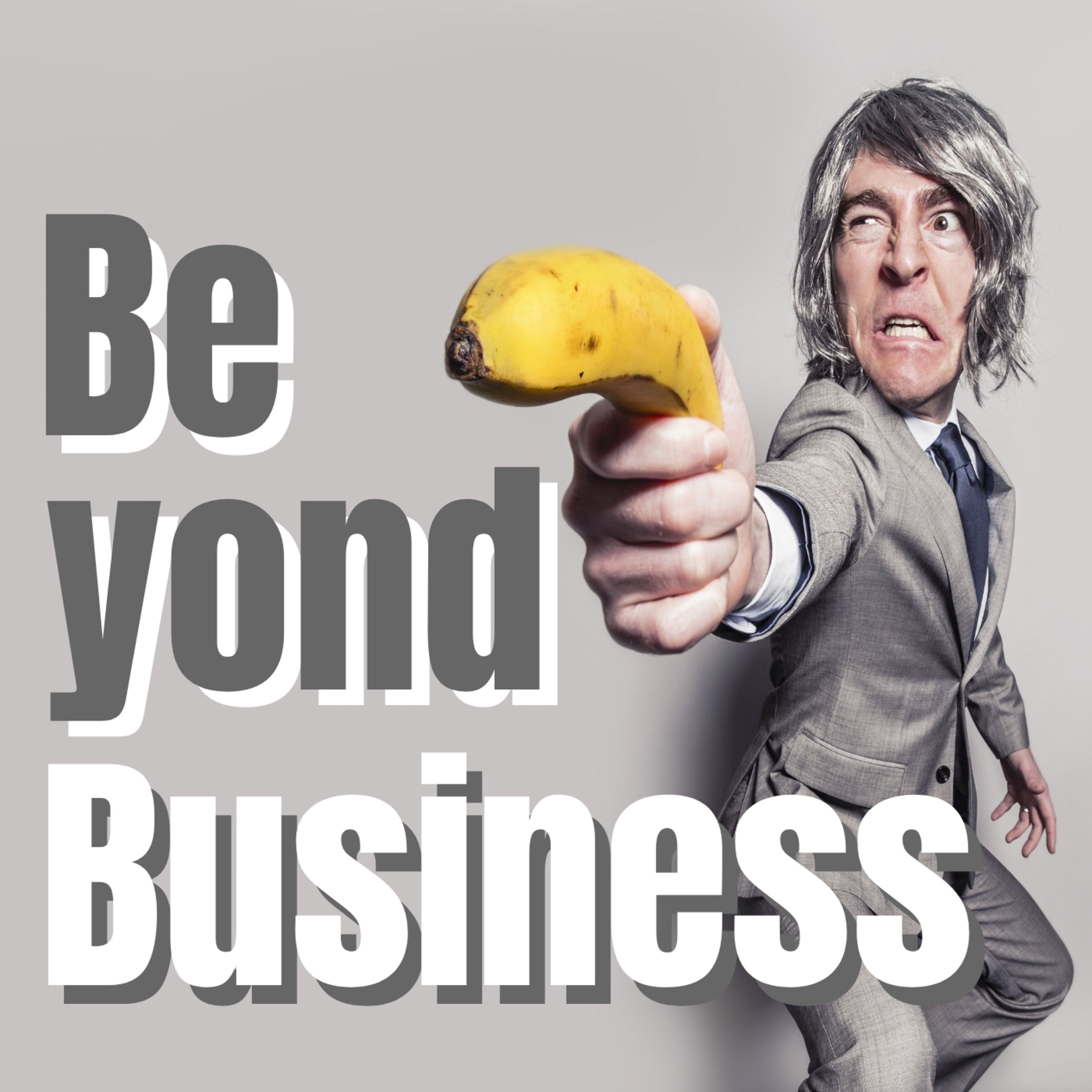Beyond Business Introduction episode artwork
