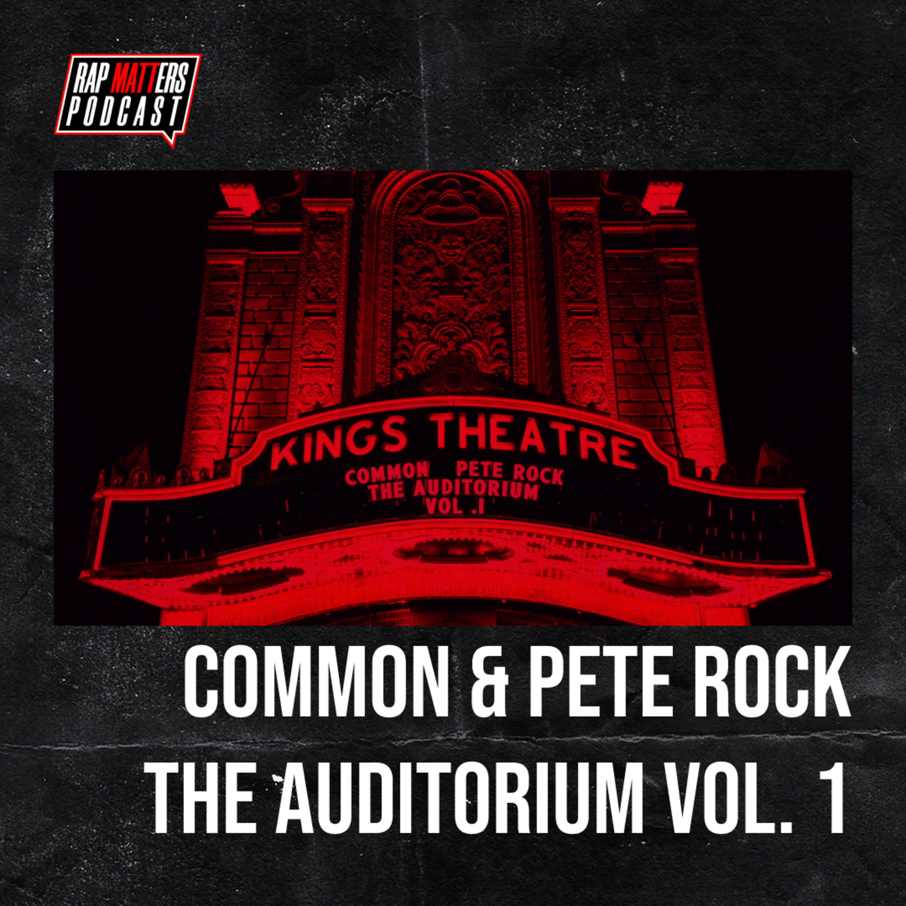 Jak za starych dobrych... - Common & Pete Rock - The Auditorium Vol. 1 (2024) episode artwork