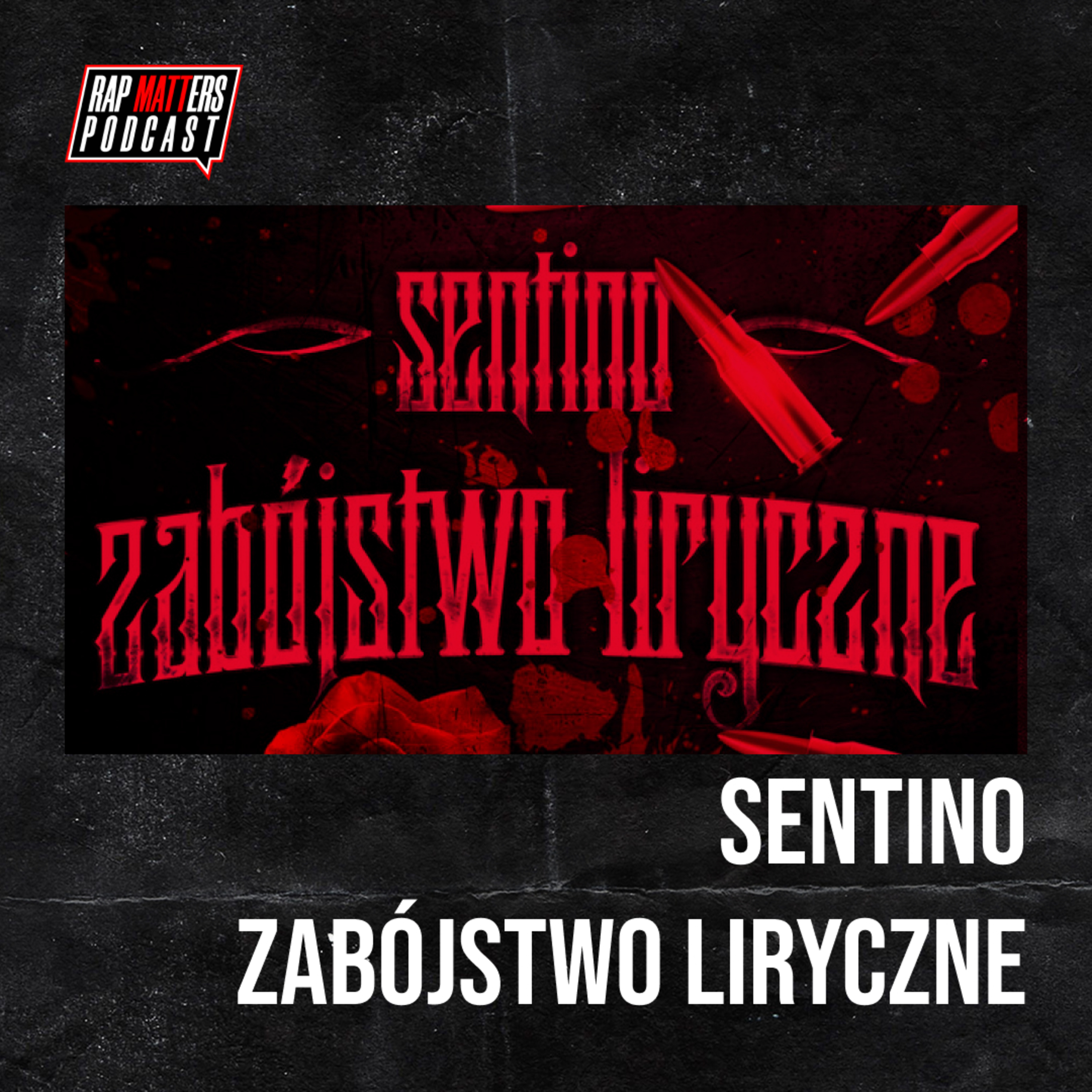 Sentino "Zabójstwo liryczne" - polski rap jak z Harlemu na potrójnych rymach episode artwork