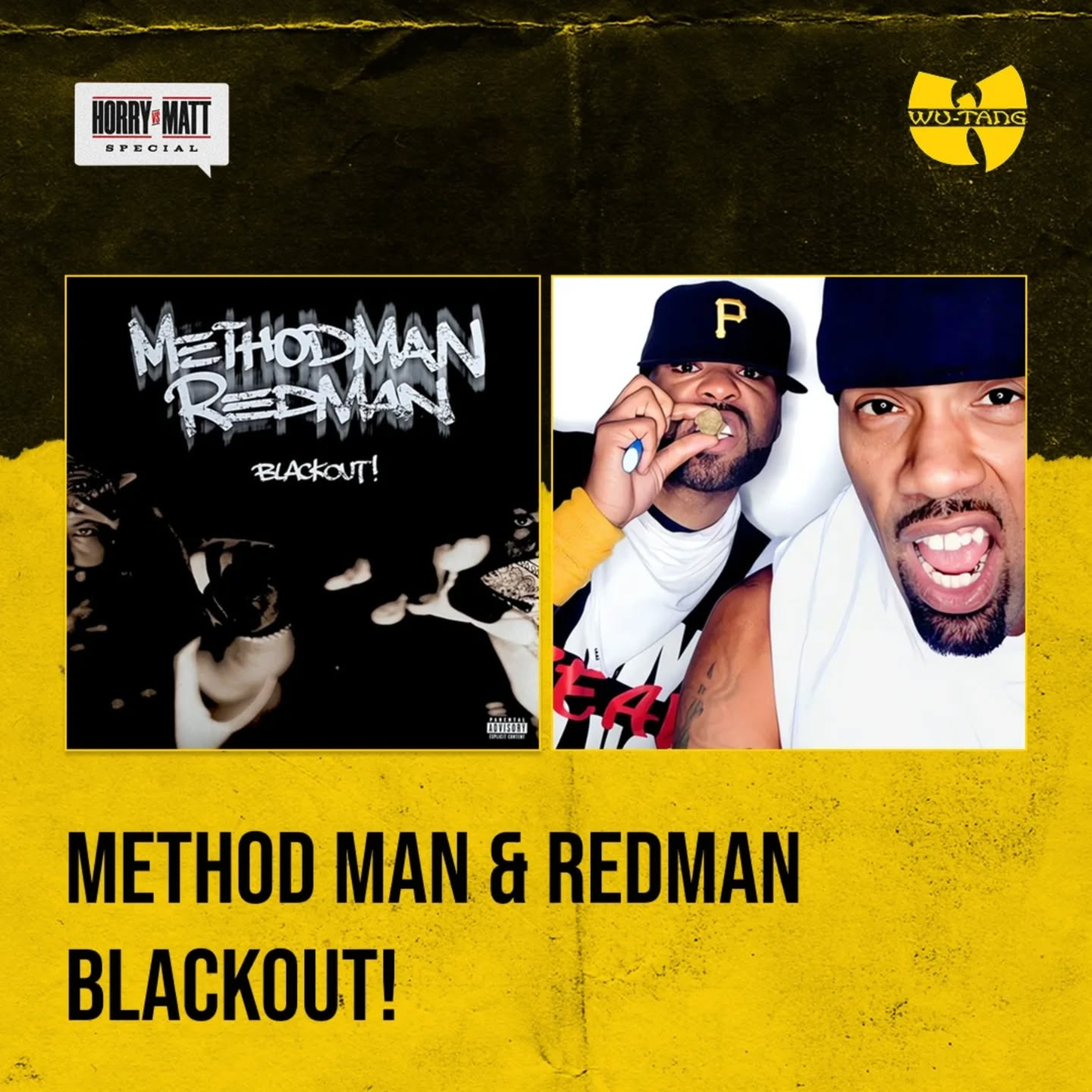Najlepsze zjarusy w rapie | Method Man & Redman - Blackout! (Wu-Tang Special, part 6) episode artwork
