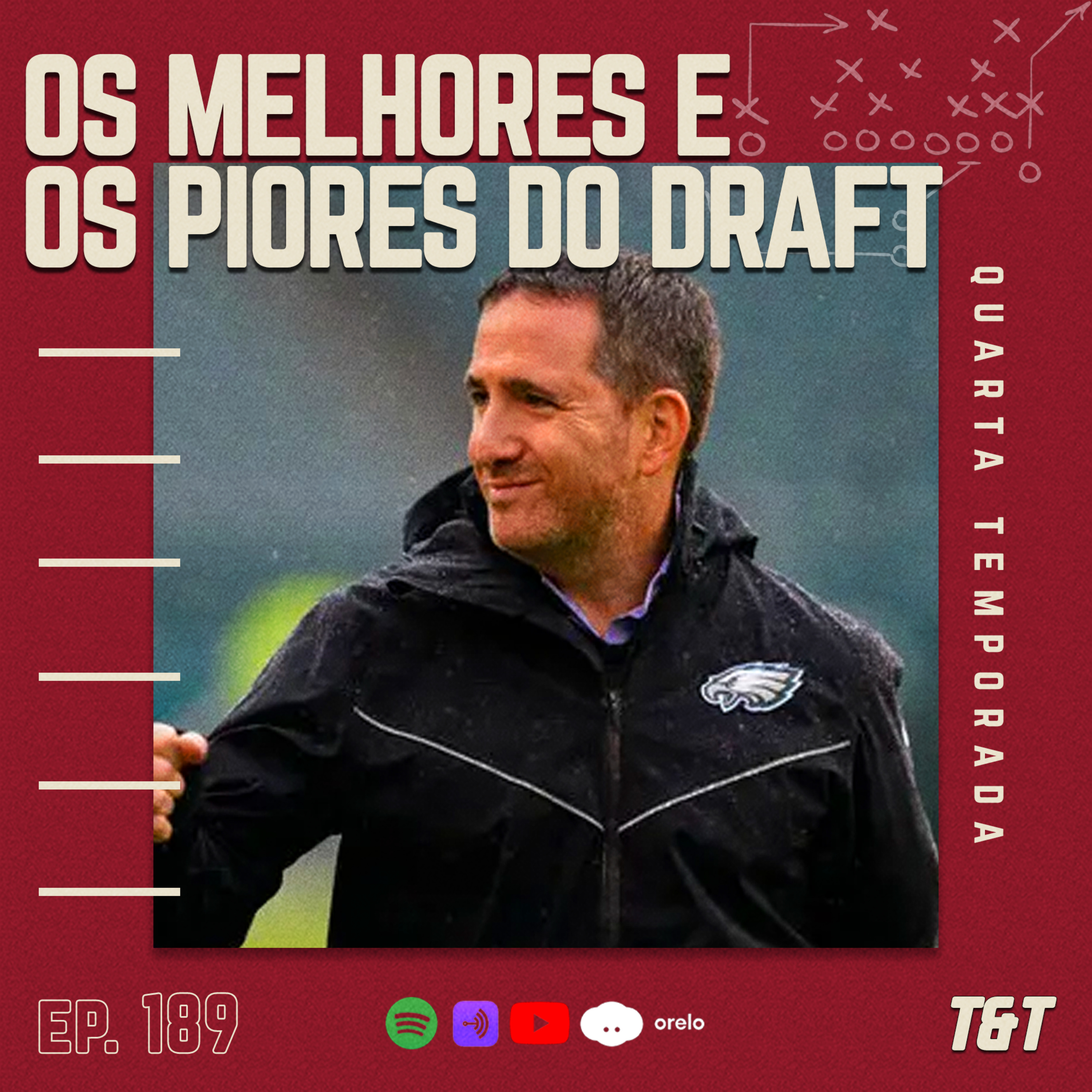 T&T NFL #189: Os melhores e os piores do Draft episode artwork