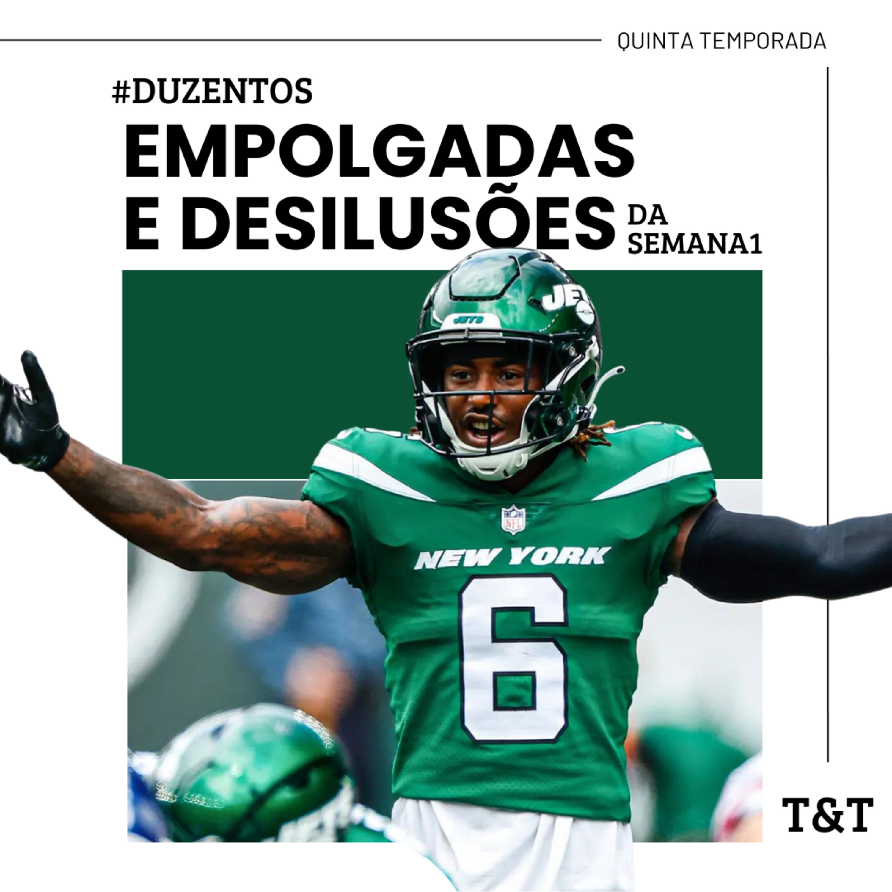 T&T NFL #200: Empolgadas e desilusões da semana 1 episode artwork