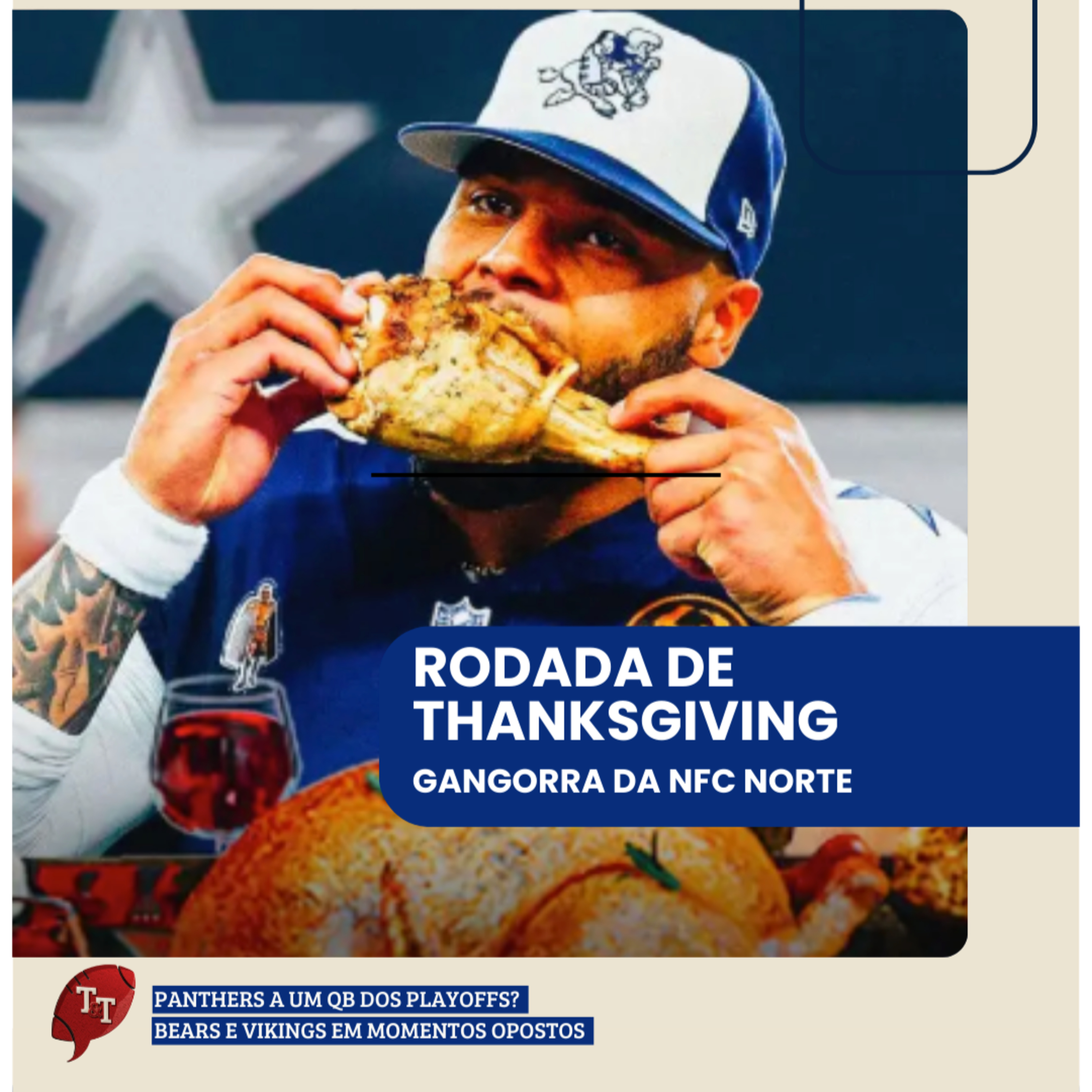 T&T NFL #270: Rodada de Thanksgiving e a gangorra da NFC Norte episode artwork