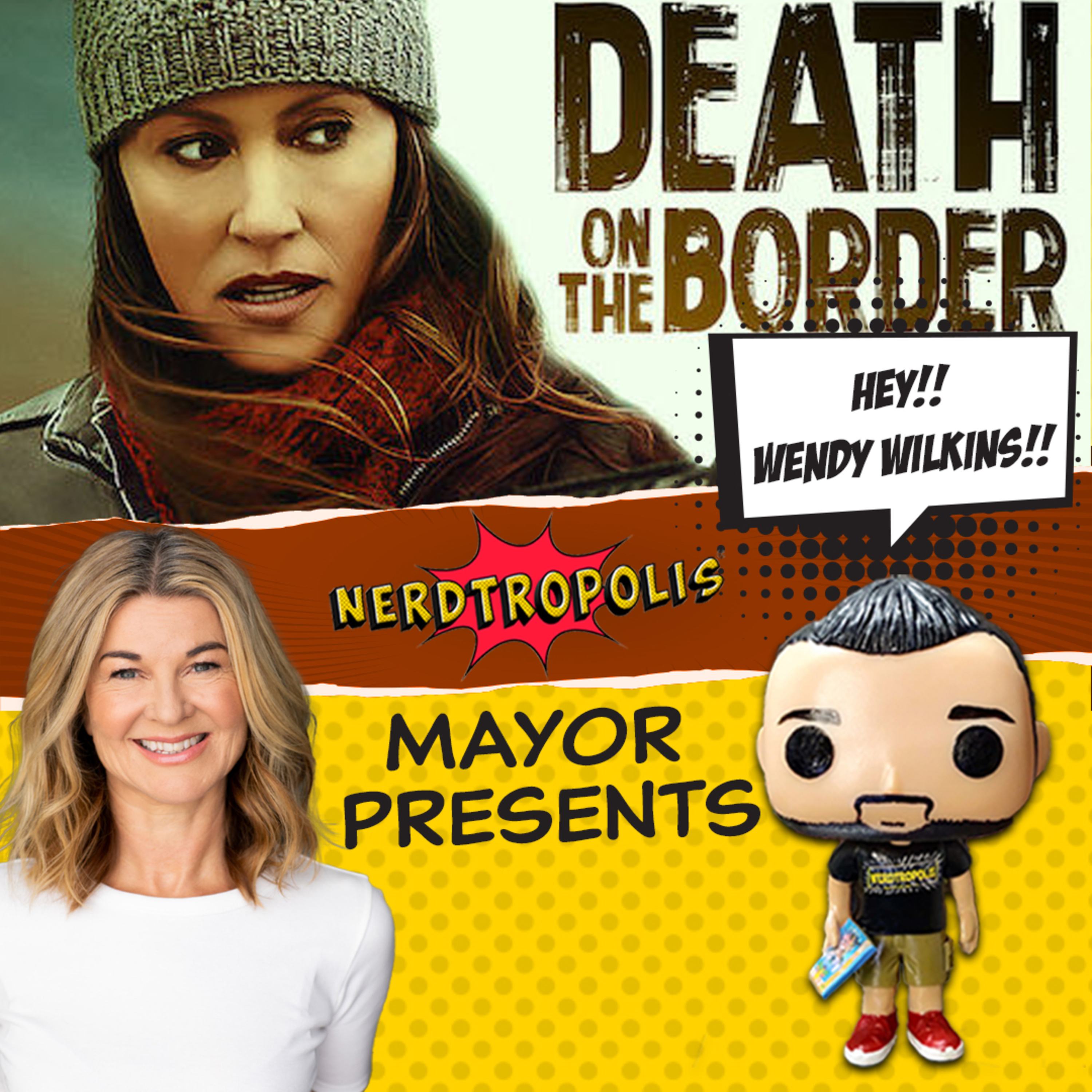 WENDY WILKINS: Death On The Border starring Shannon Elizabeth and Danny Trejo episode artwork