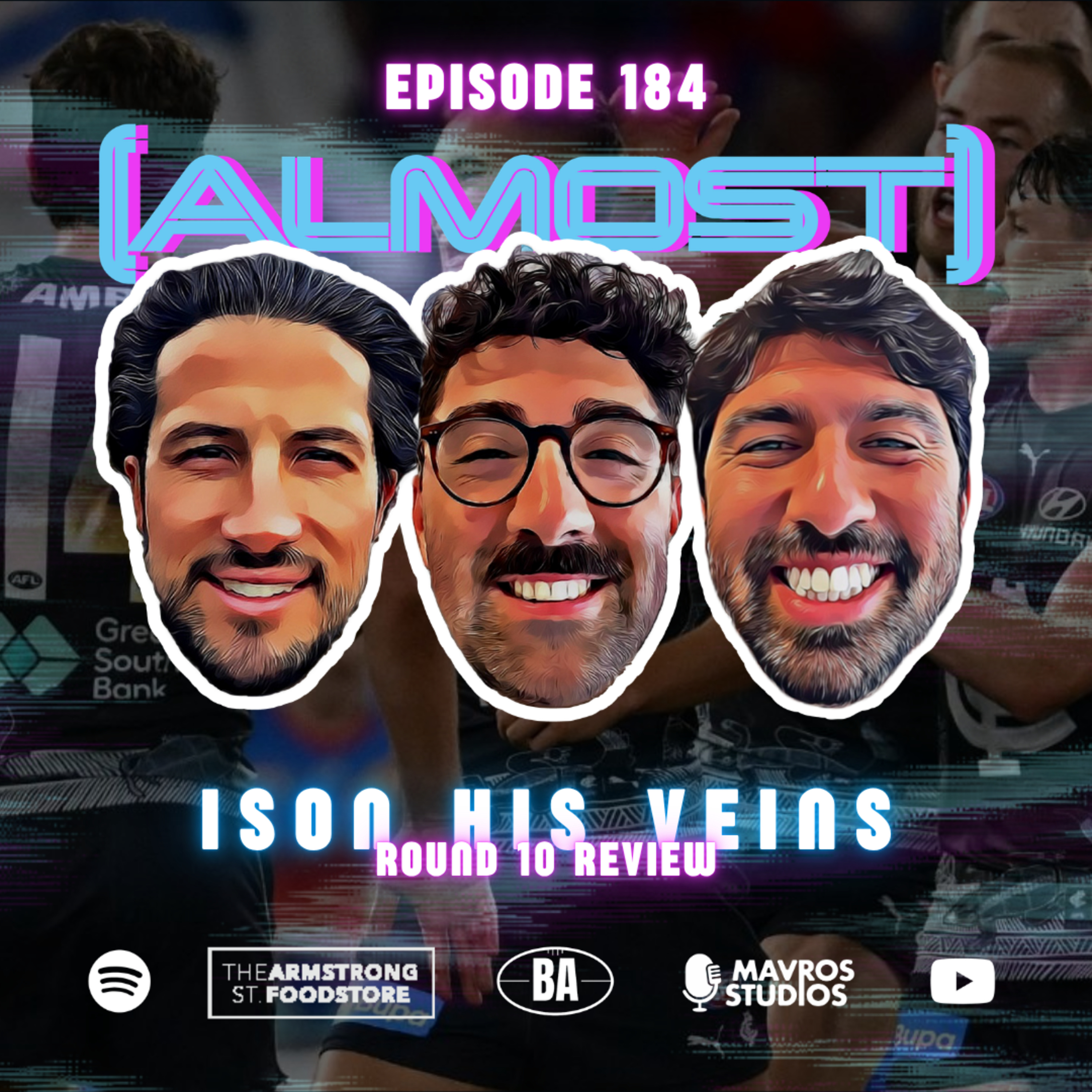 #184 Ison His Veins | Round 10 Review episode artwork