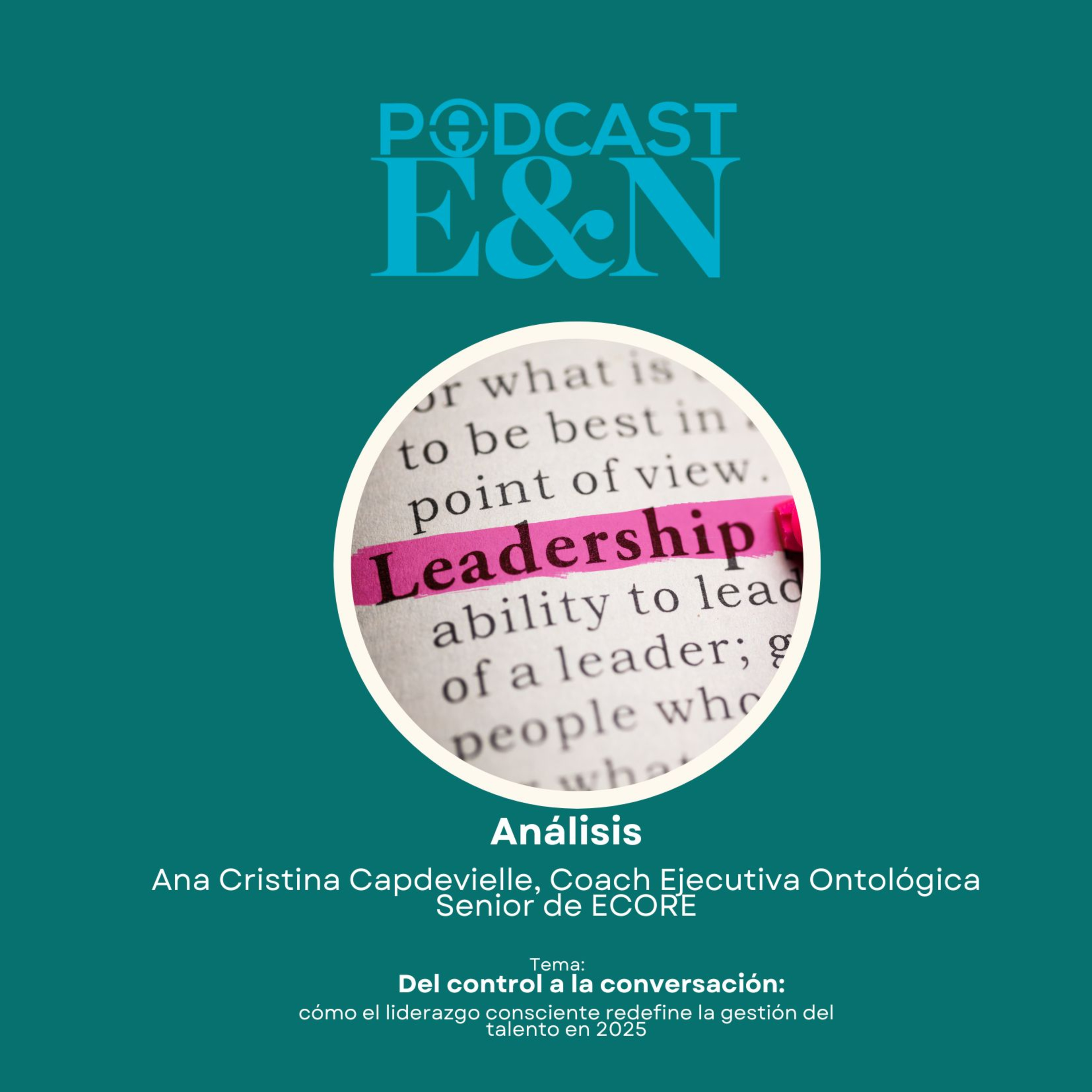 Del control a la conversación: cómo el liderazgo consciente redefine la gestión del talento en 2025