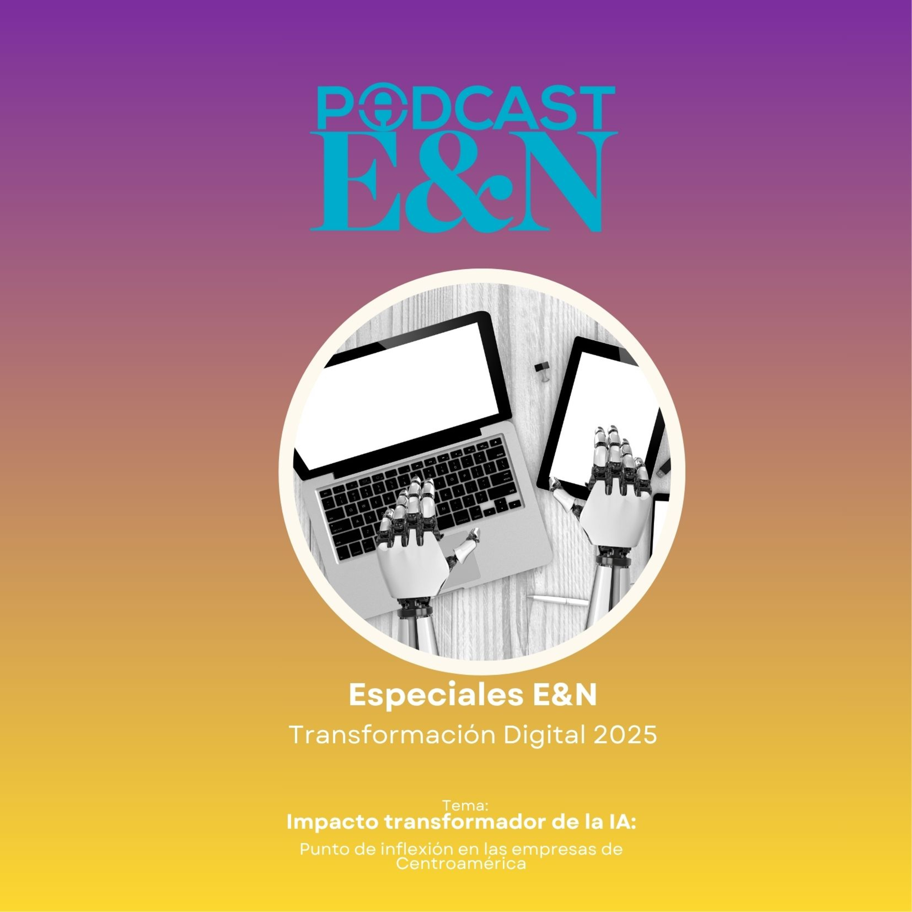 Especiales EyN: Impacto transformador de la IA