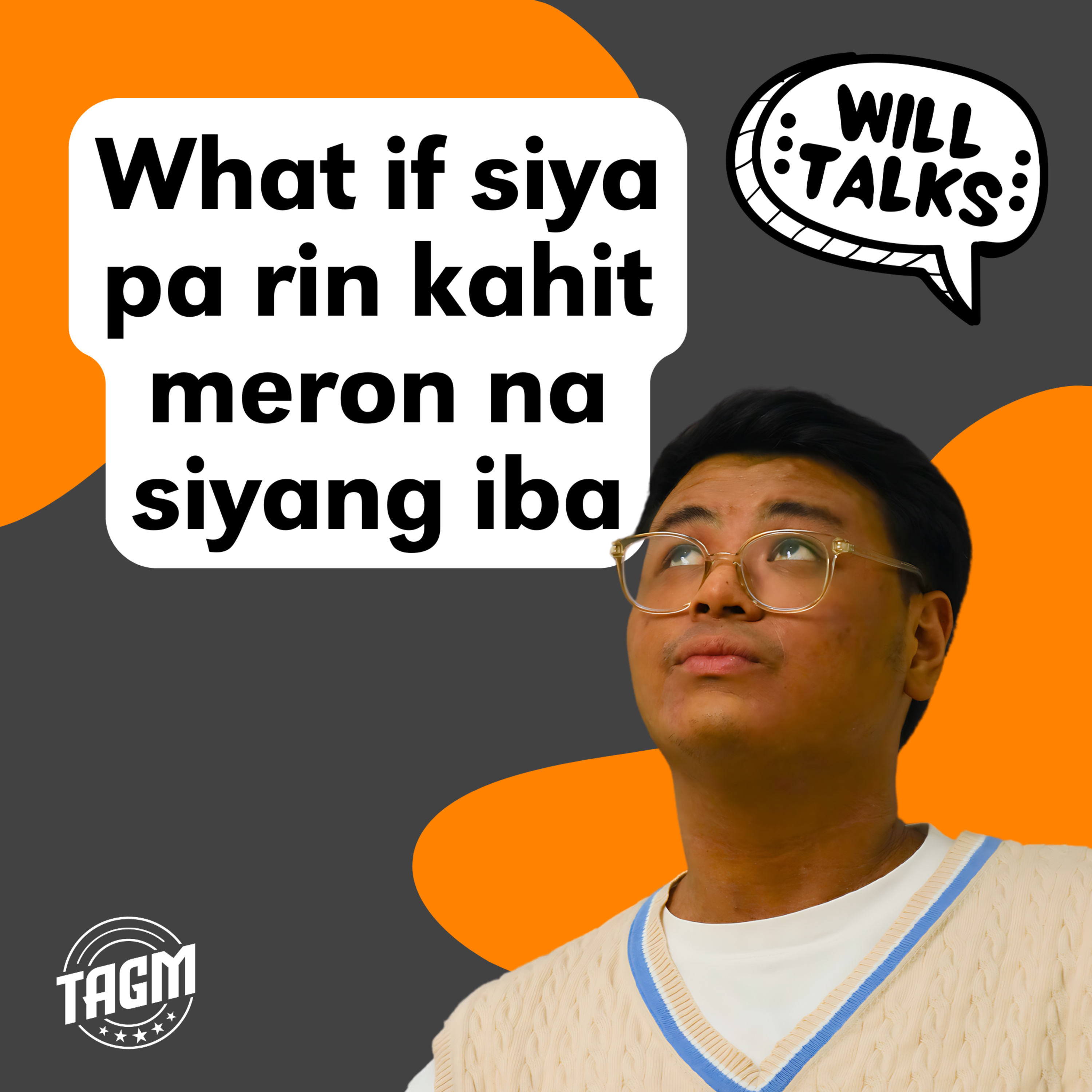 Ep 11: What if siya pa rin kahit meron na siyang iba?