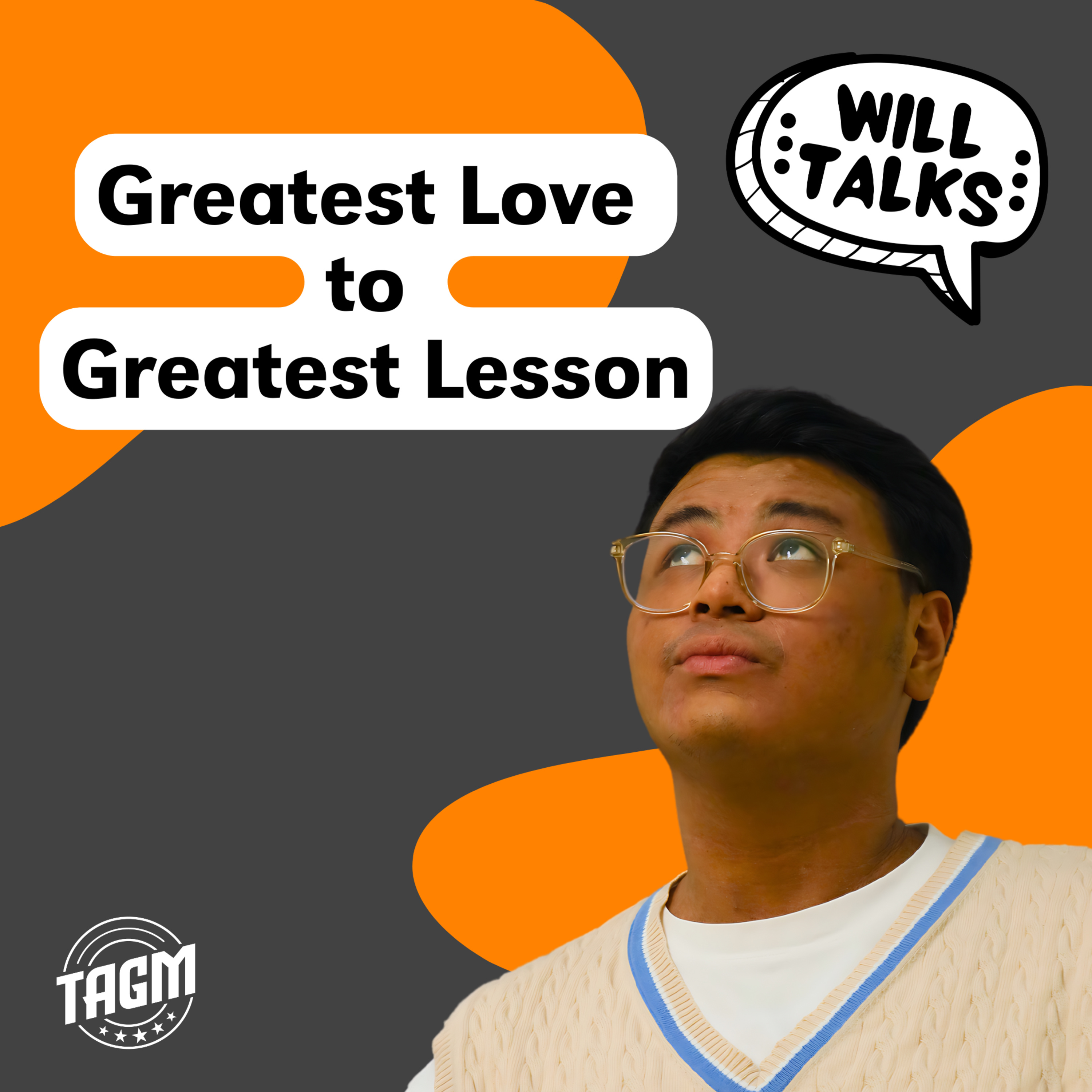 Ep 14: 'Greatest Love' to 'Greatest Lesson'