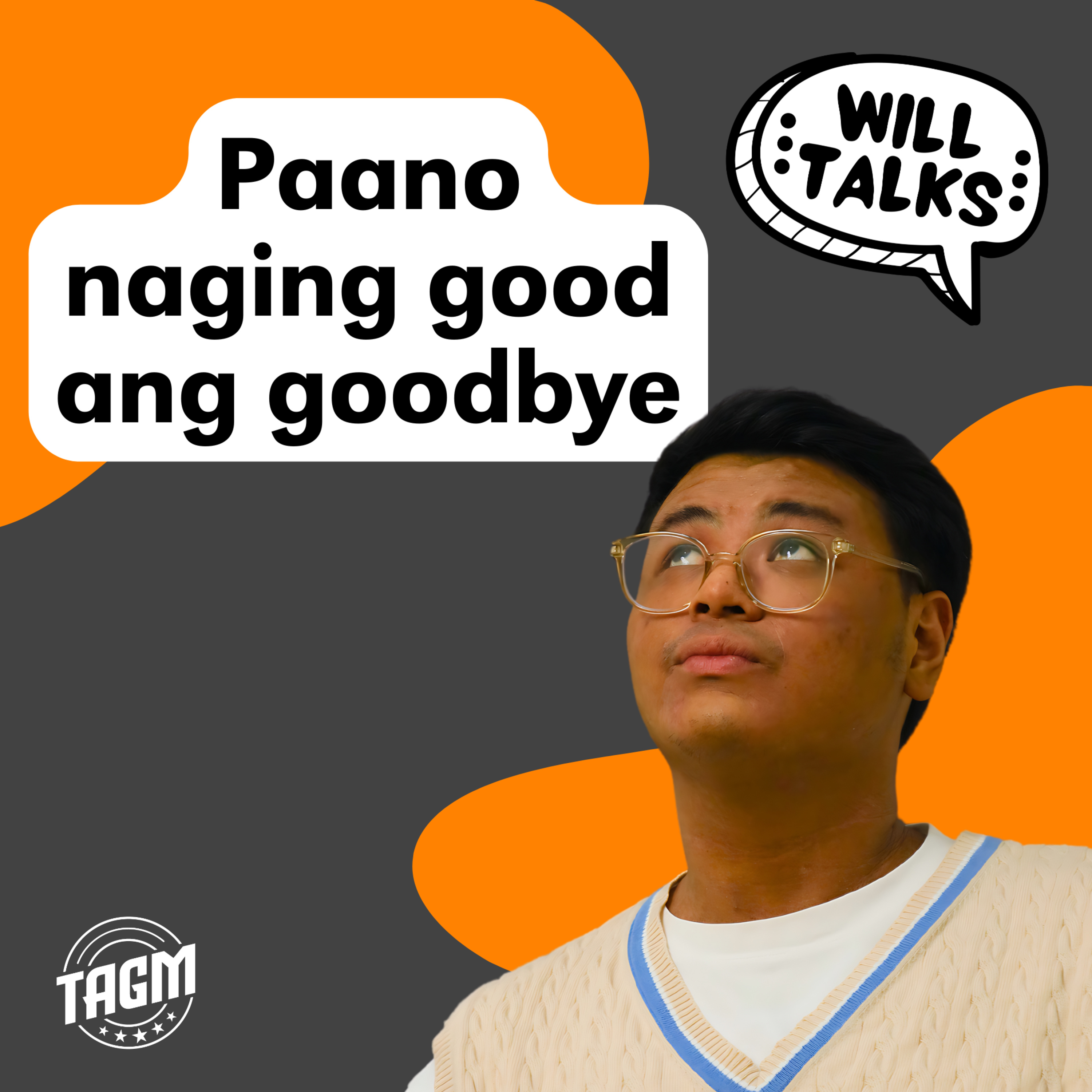 Ep 13: Paano naging good ang goodbye?