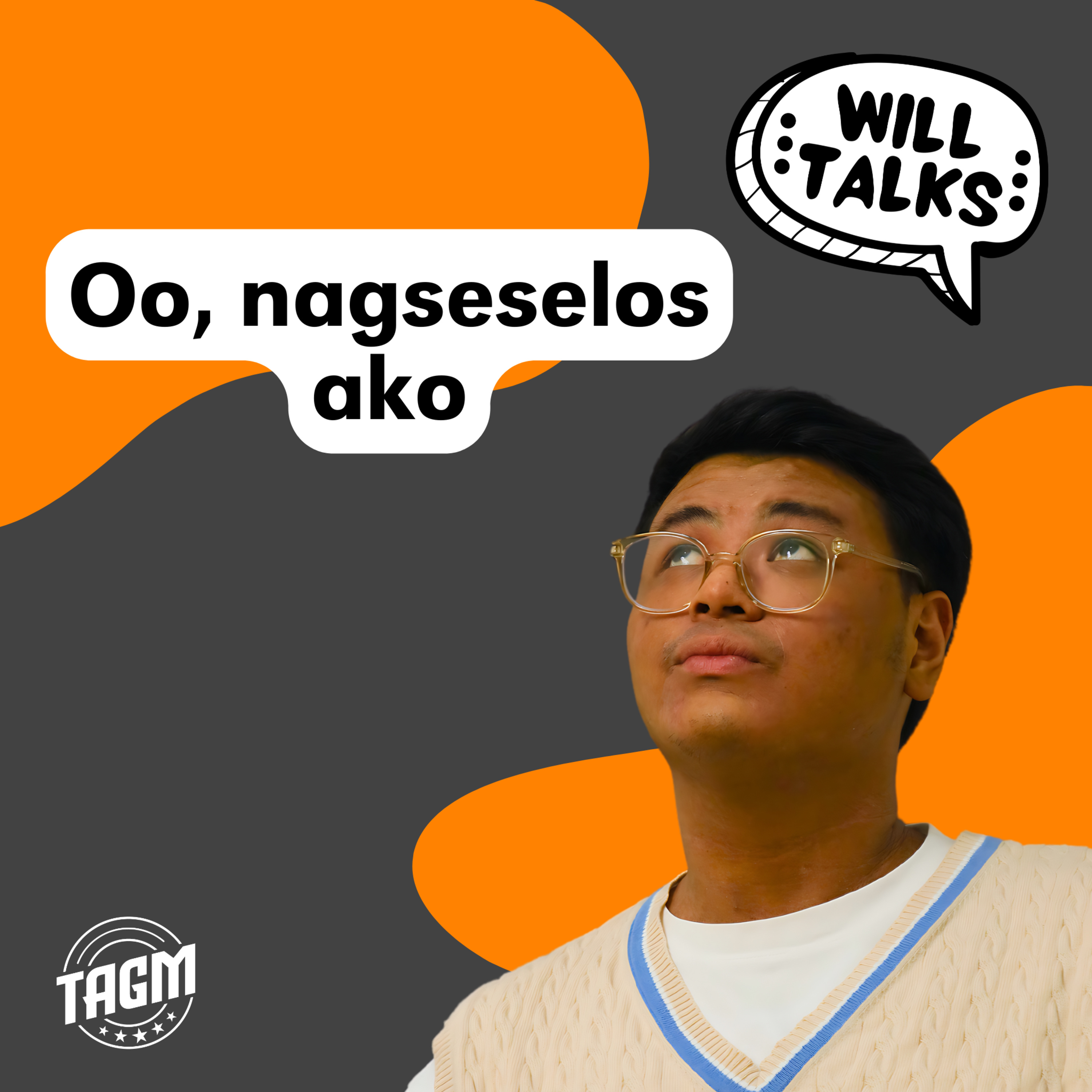 Ep 19: Oo, nagseselos ako