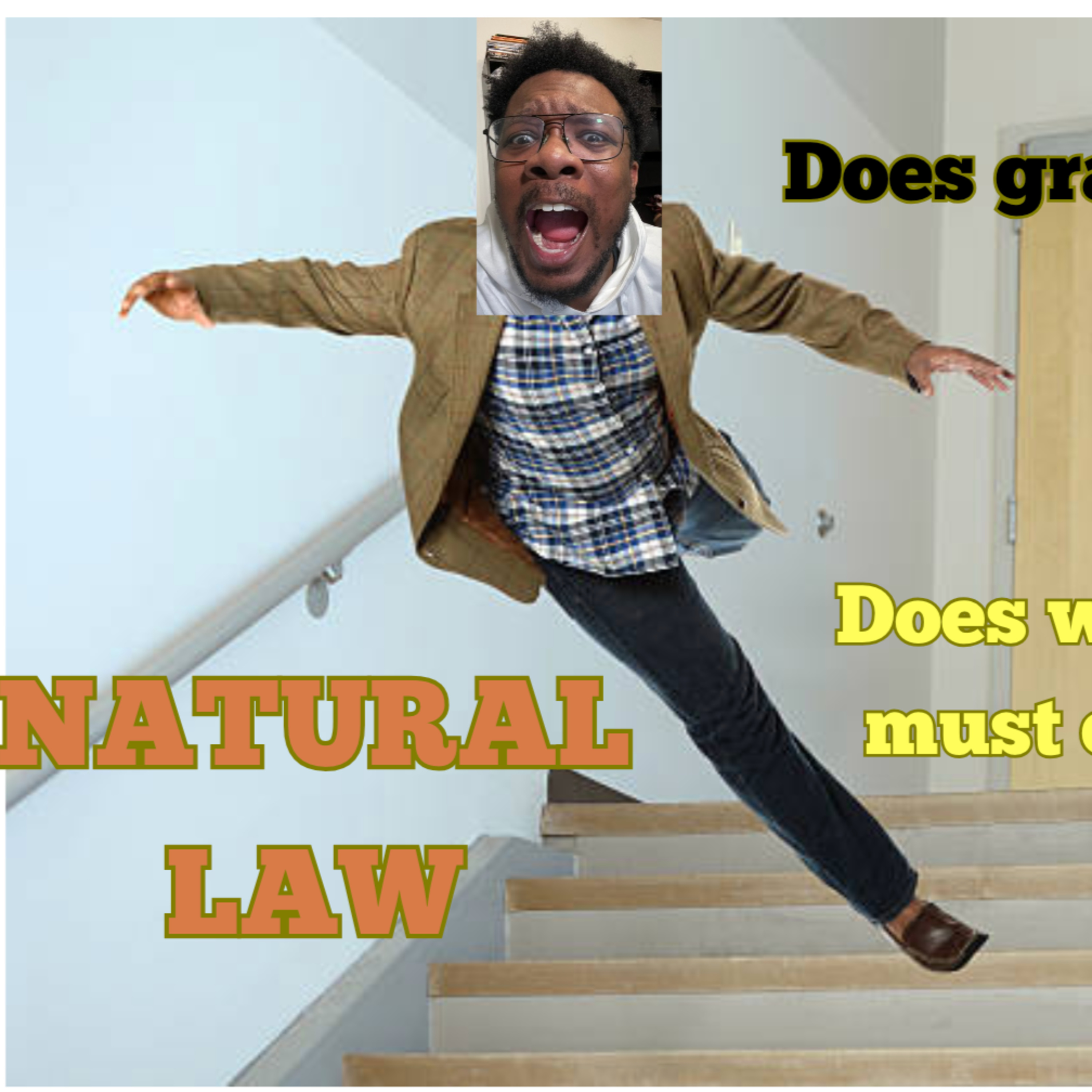 PART II: Does Natural Law Exist? | What God Thinks of Science episode artwork