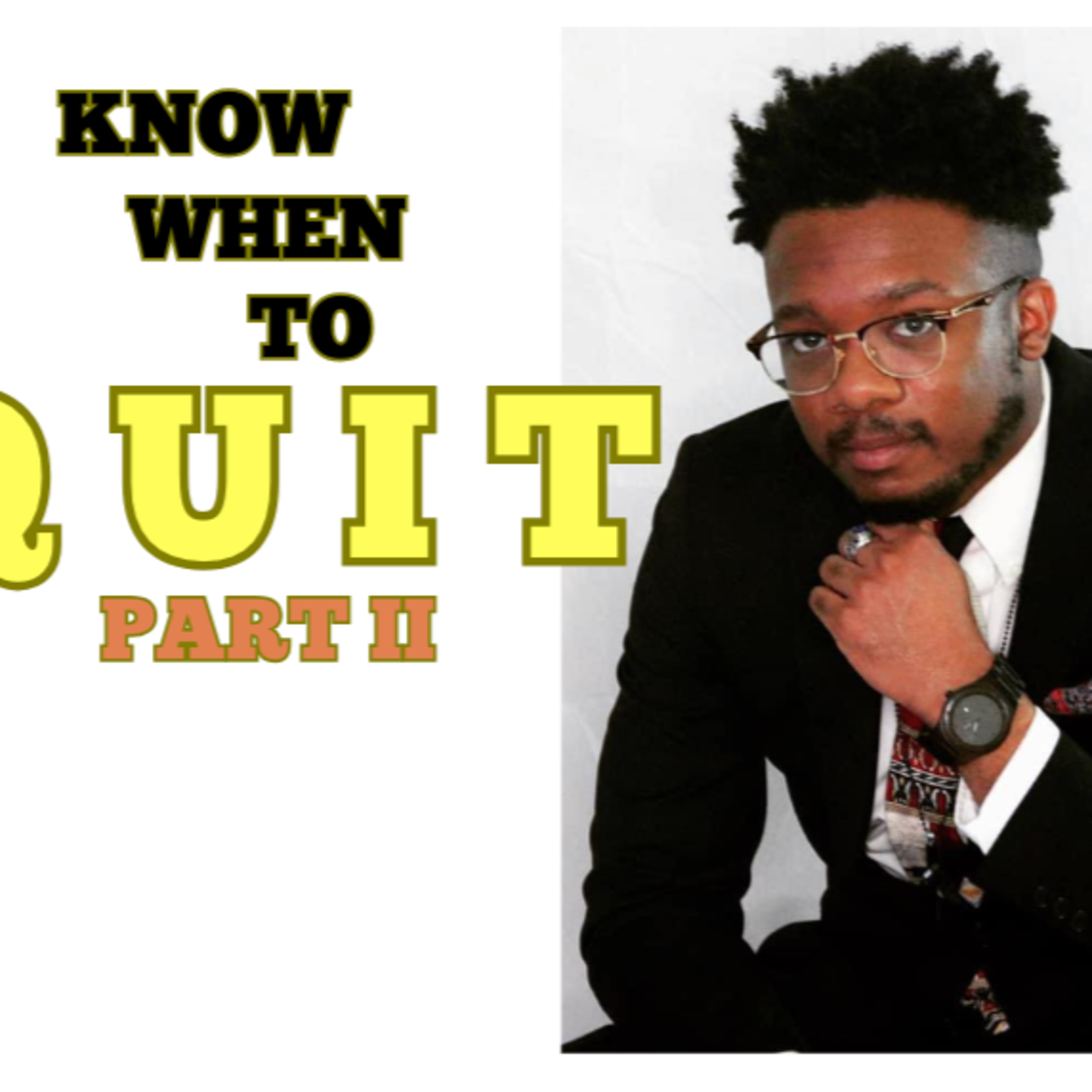 PART II: Quitters Are Winners | False Quotes episode artwork