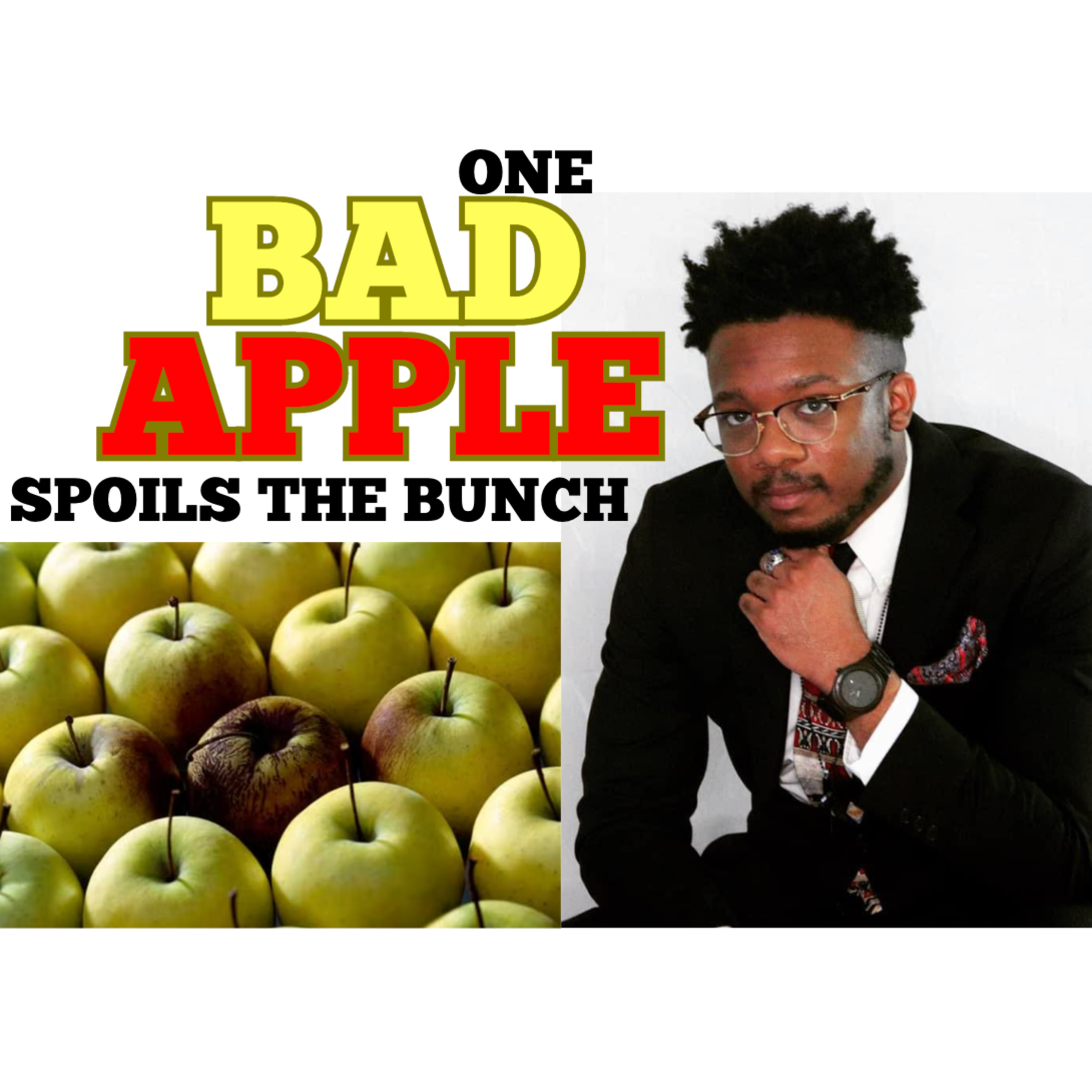 One Bad Apple Spoils The Bunch (Ecclesiastes 6:9) episode artwork