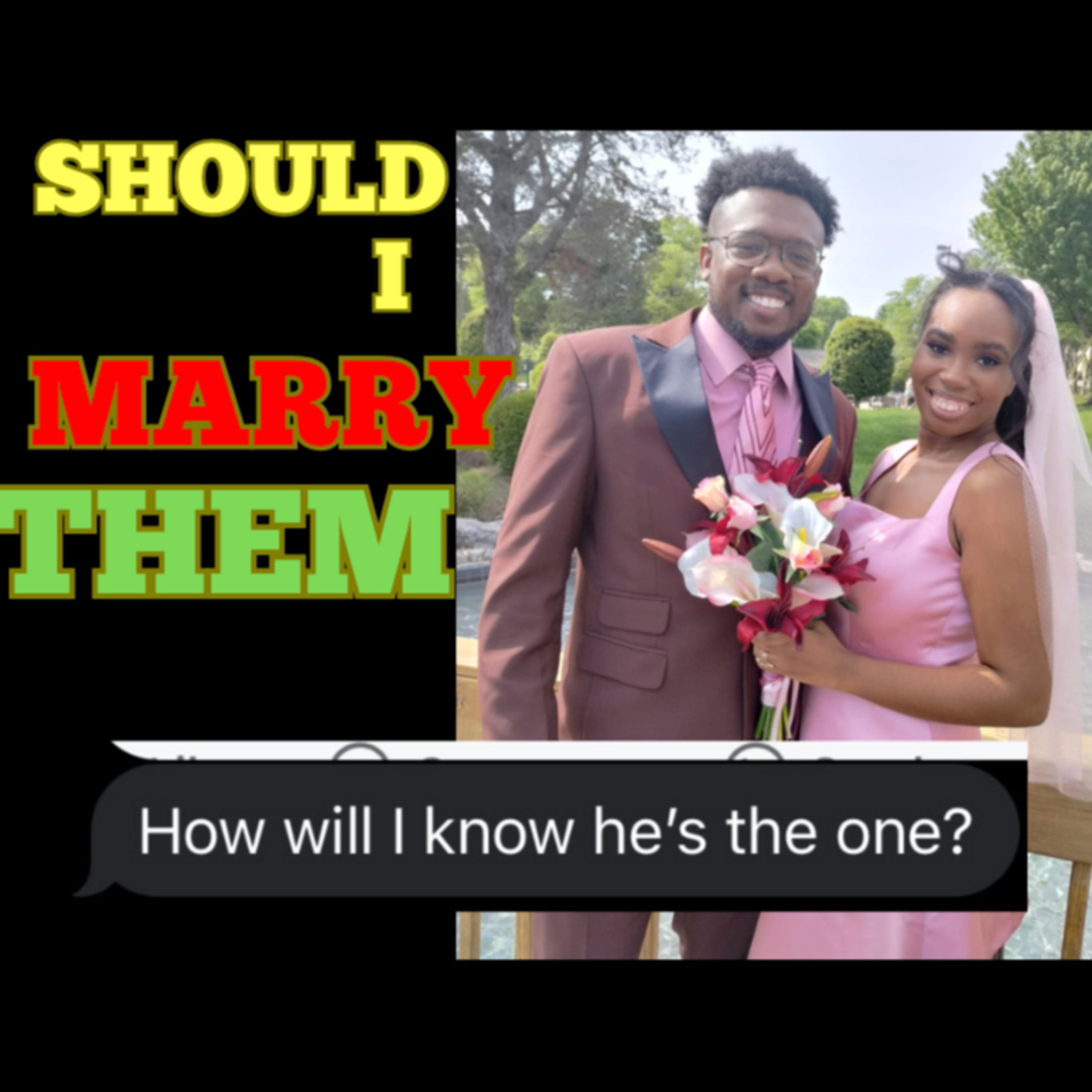 How Did I Know My Spouse Was The One? | Dating Advice episode artwork