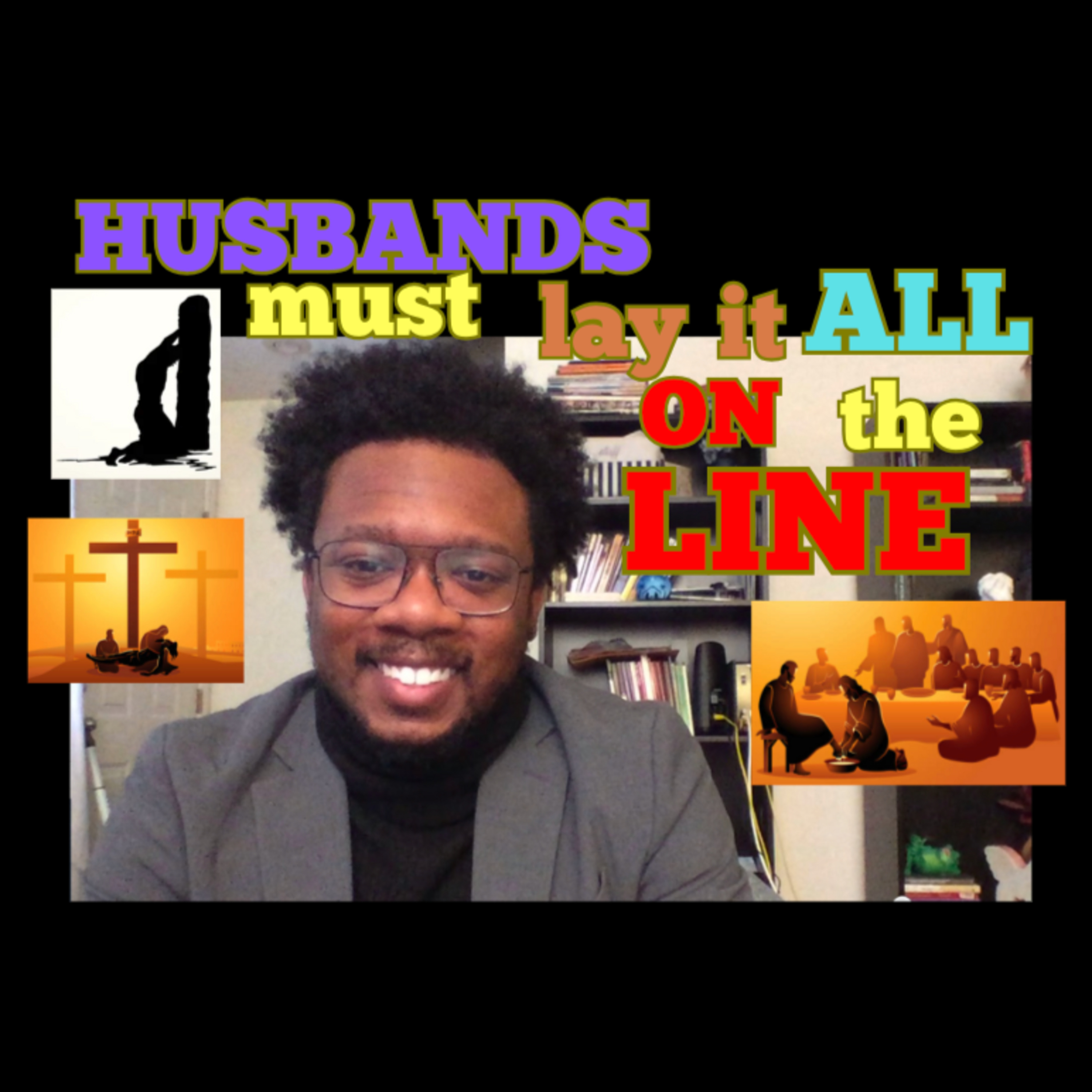Husbands Must Lay Down Their Lives For Their Family episode artwork