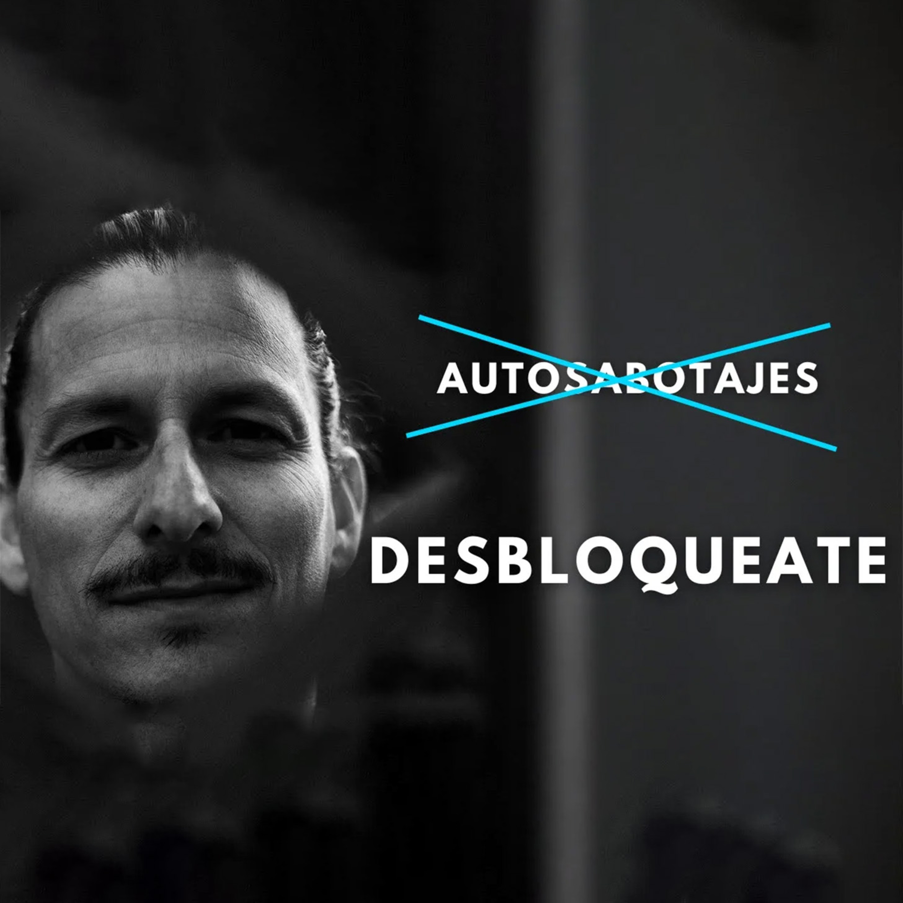 Ep 62. Los 5 Autosabotajes Que Arruinan al 97% de Emprendedores episode artwork