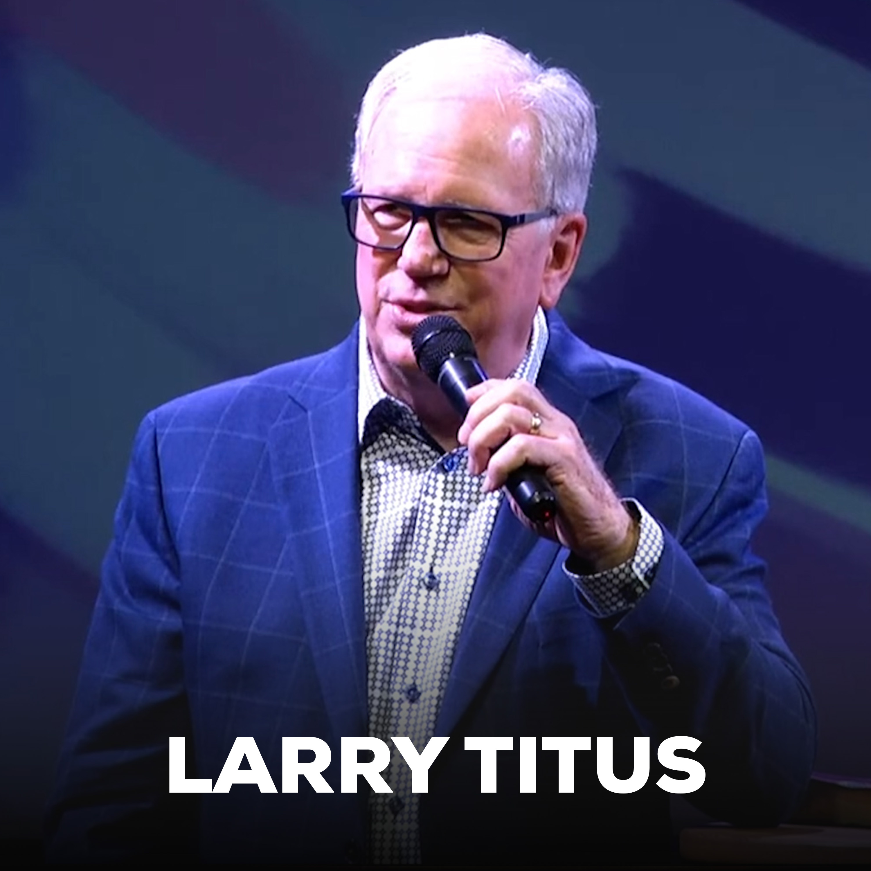 Creating Your World With Your Words | Pastor Larry Titus episode artwork