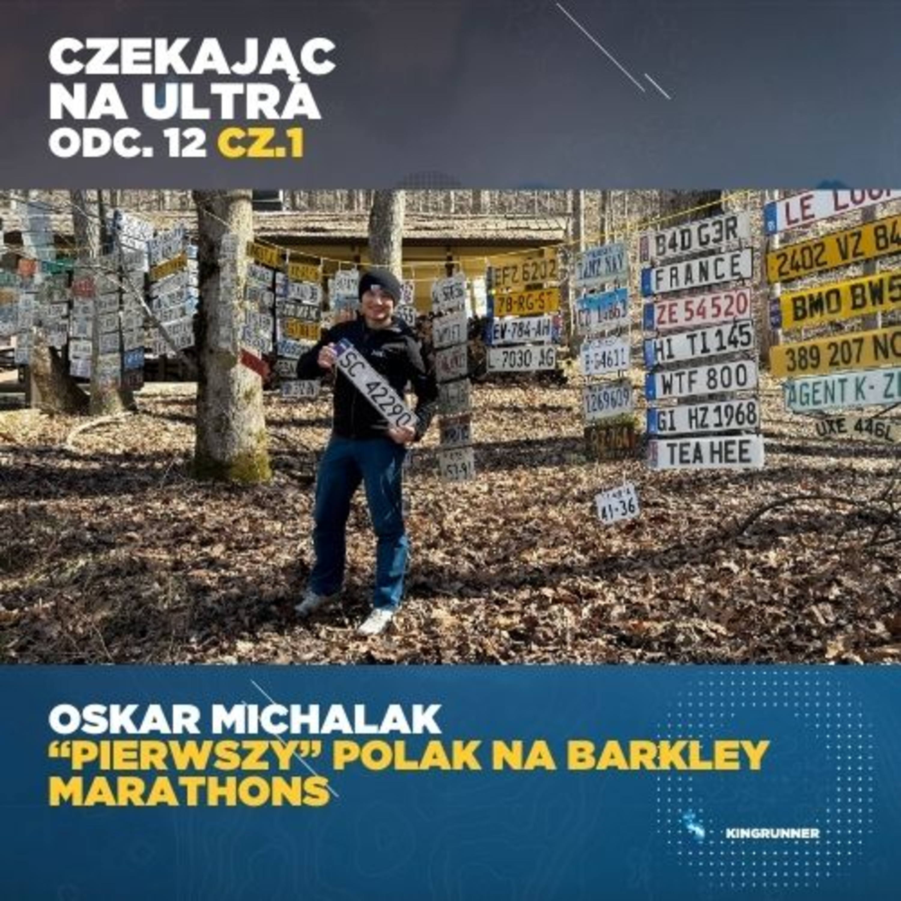 Czekając na Ultra odc 12/cz1. "Pierwszy" Polak na Barkley Marathons - Oskar Michalak