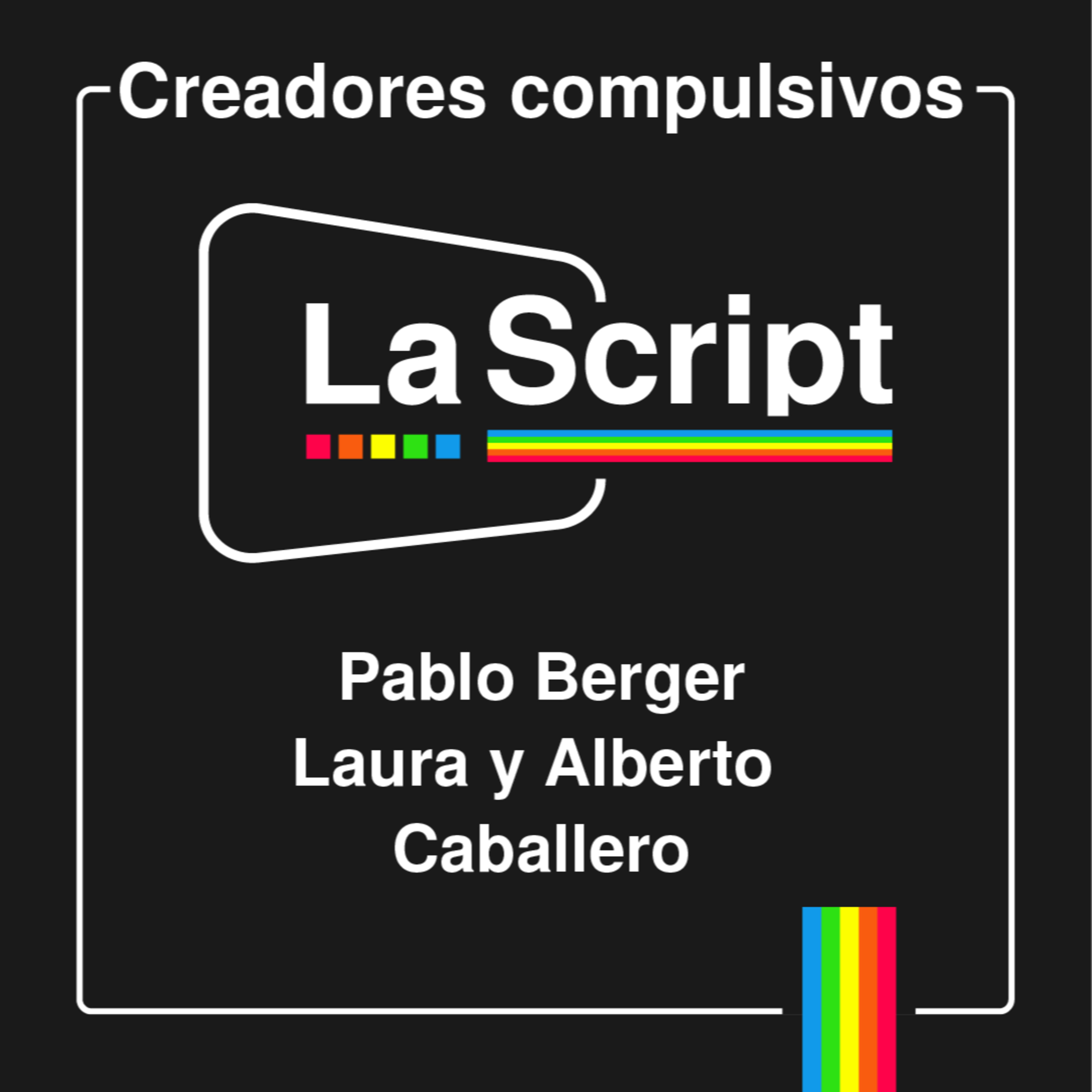 La Script | Pablo Berger, Laura y Alberto Caballero | De soñadores y machirulos episode artwork