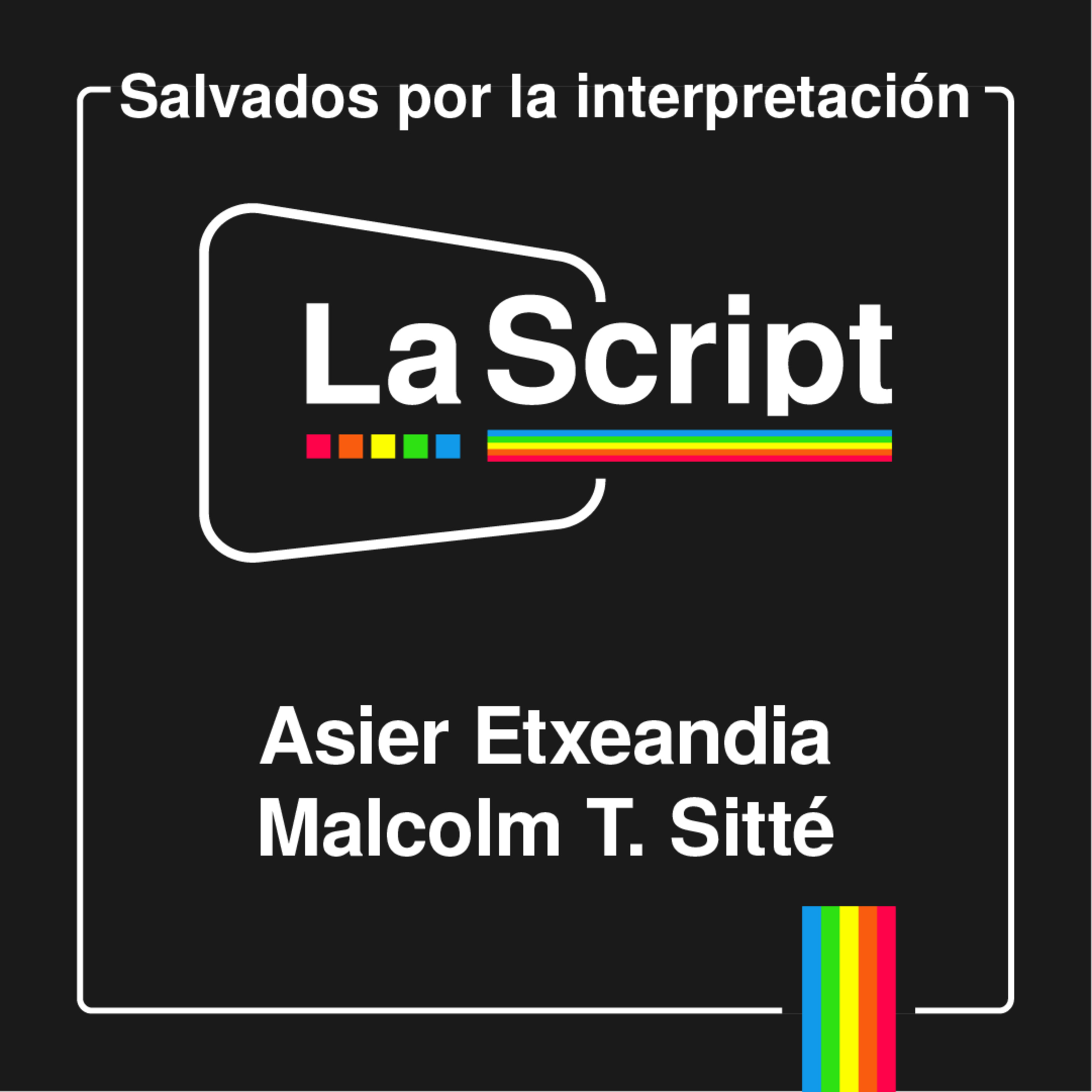 La Script | Asier Etxeandia y Malcolm Treviño-Sitté | Hijos del matriarcado episode artwork