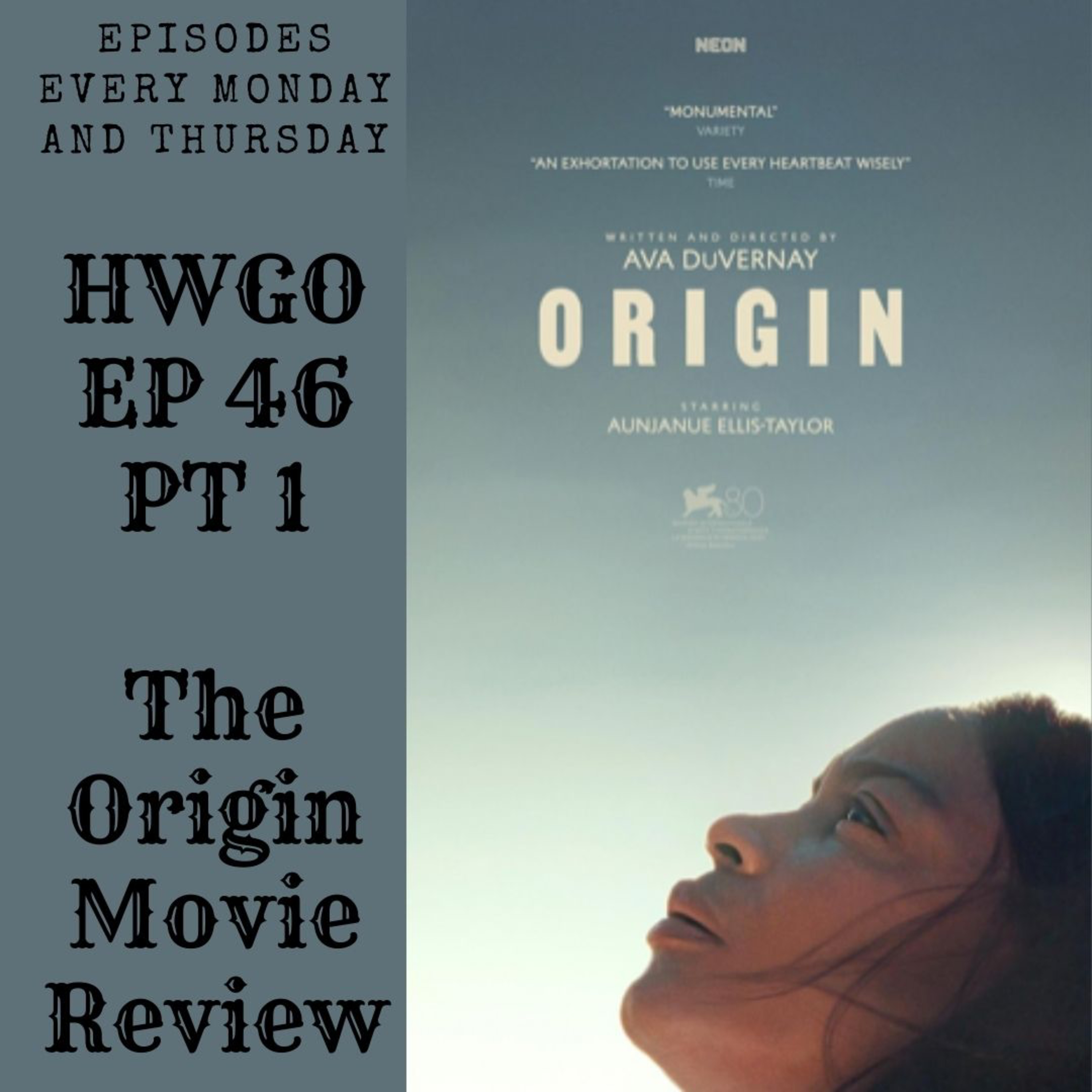 HWGO EP 46 PT 1 The Origin Movie episode artwork