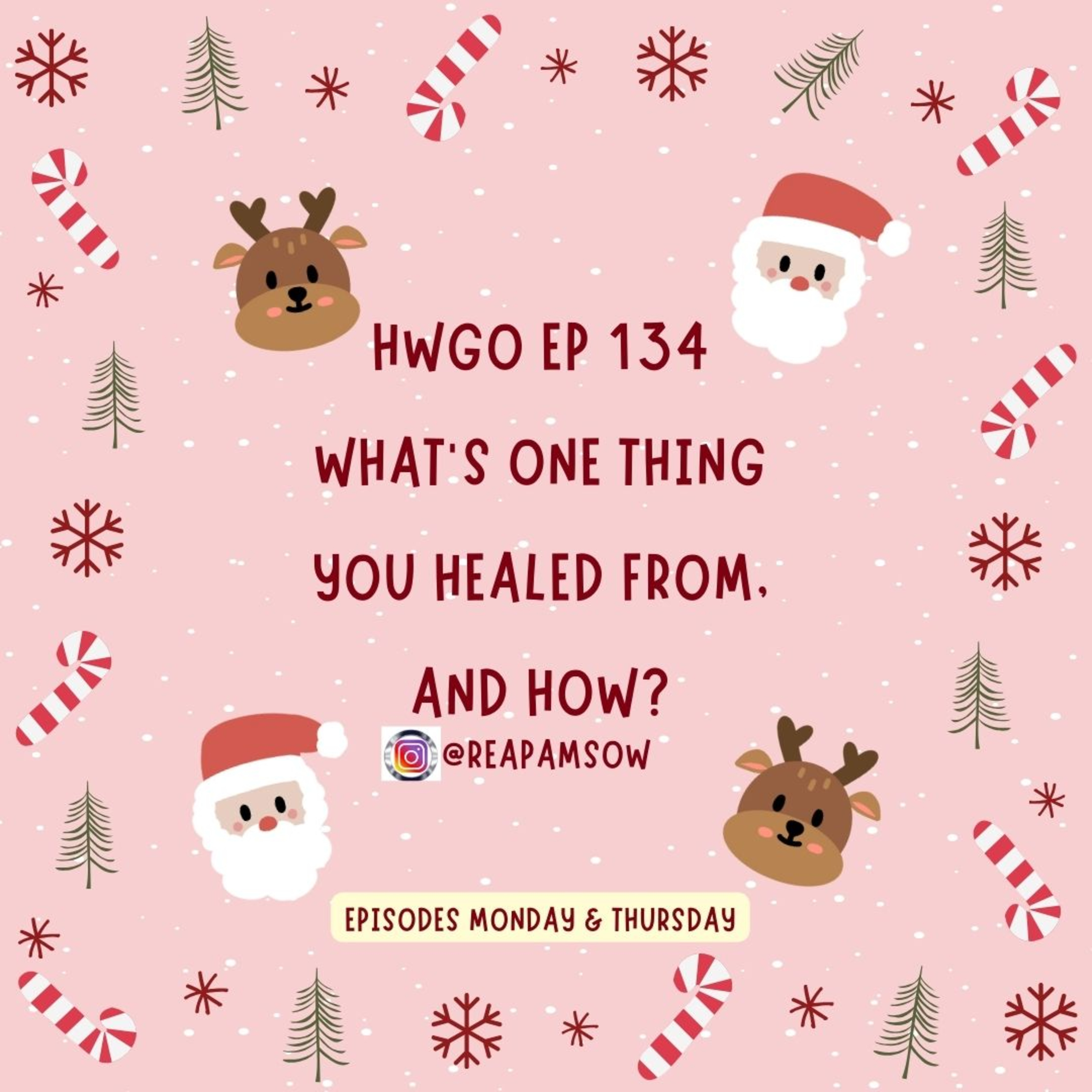 HWGO EP 134 What’s one thing you healed from, and how? episode artwork