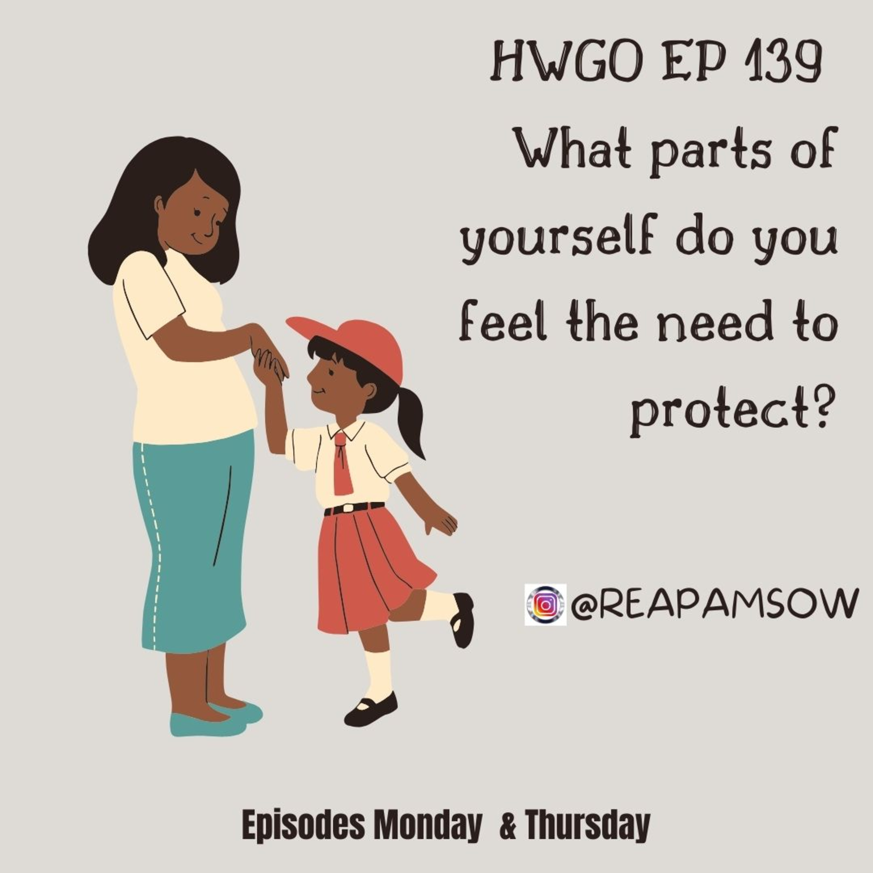 HWGO EP 139 What parts of yourself do you feel the need to protect? episode artwork