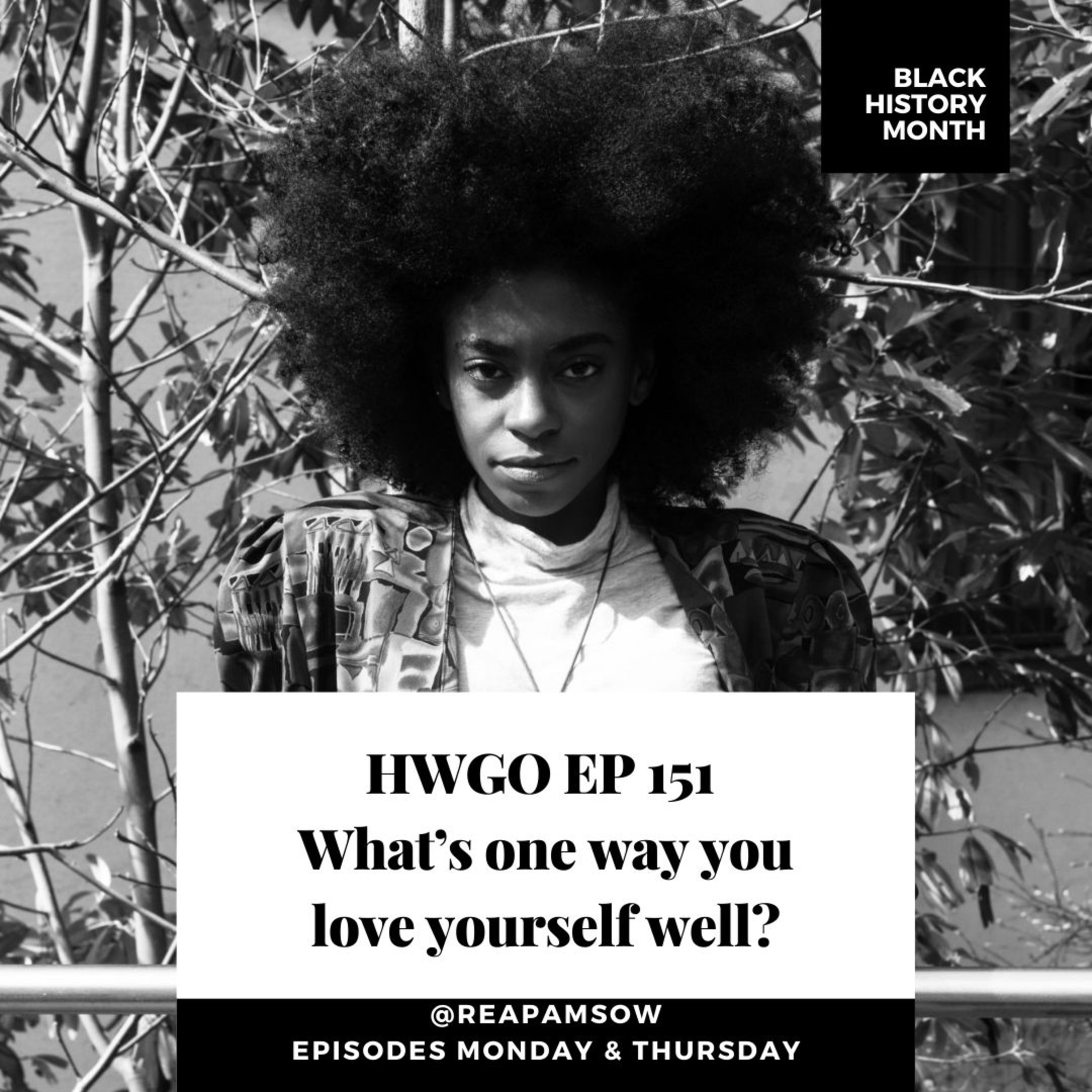 HWGO EP 151 What’s one way you love yourself well? episode artwork