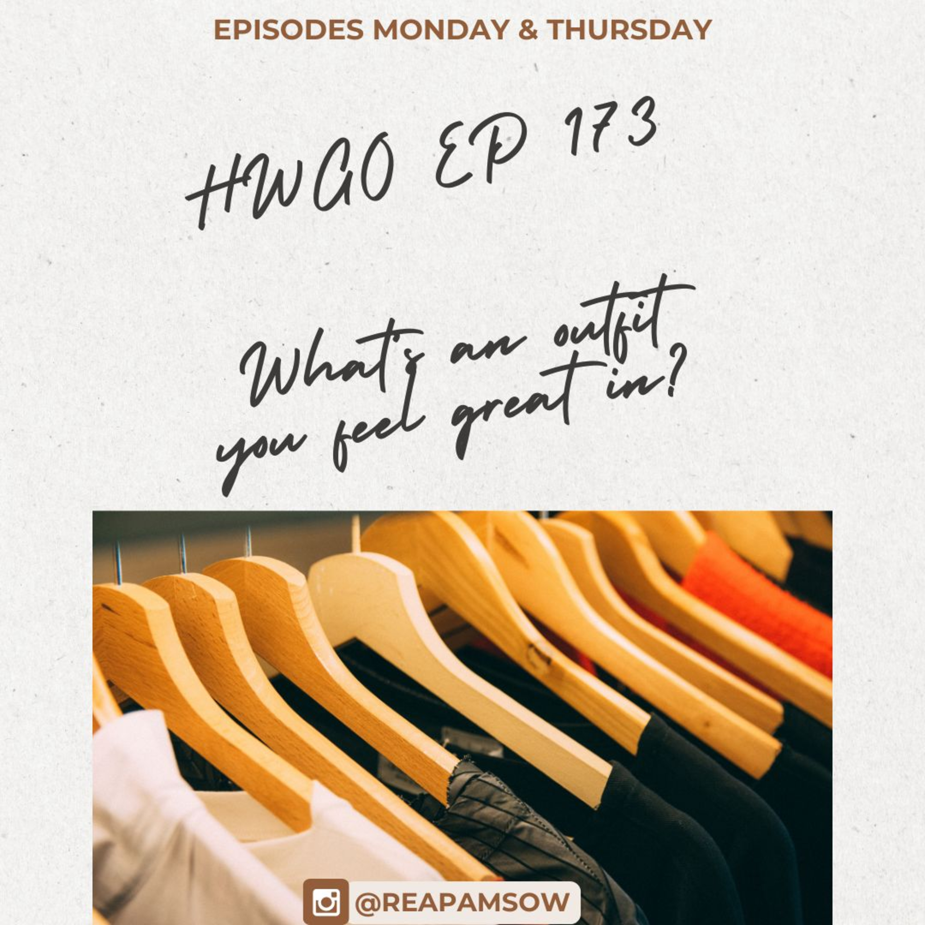 HWGO EP 173 What’s an outfit you feel great in? episode artwork