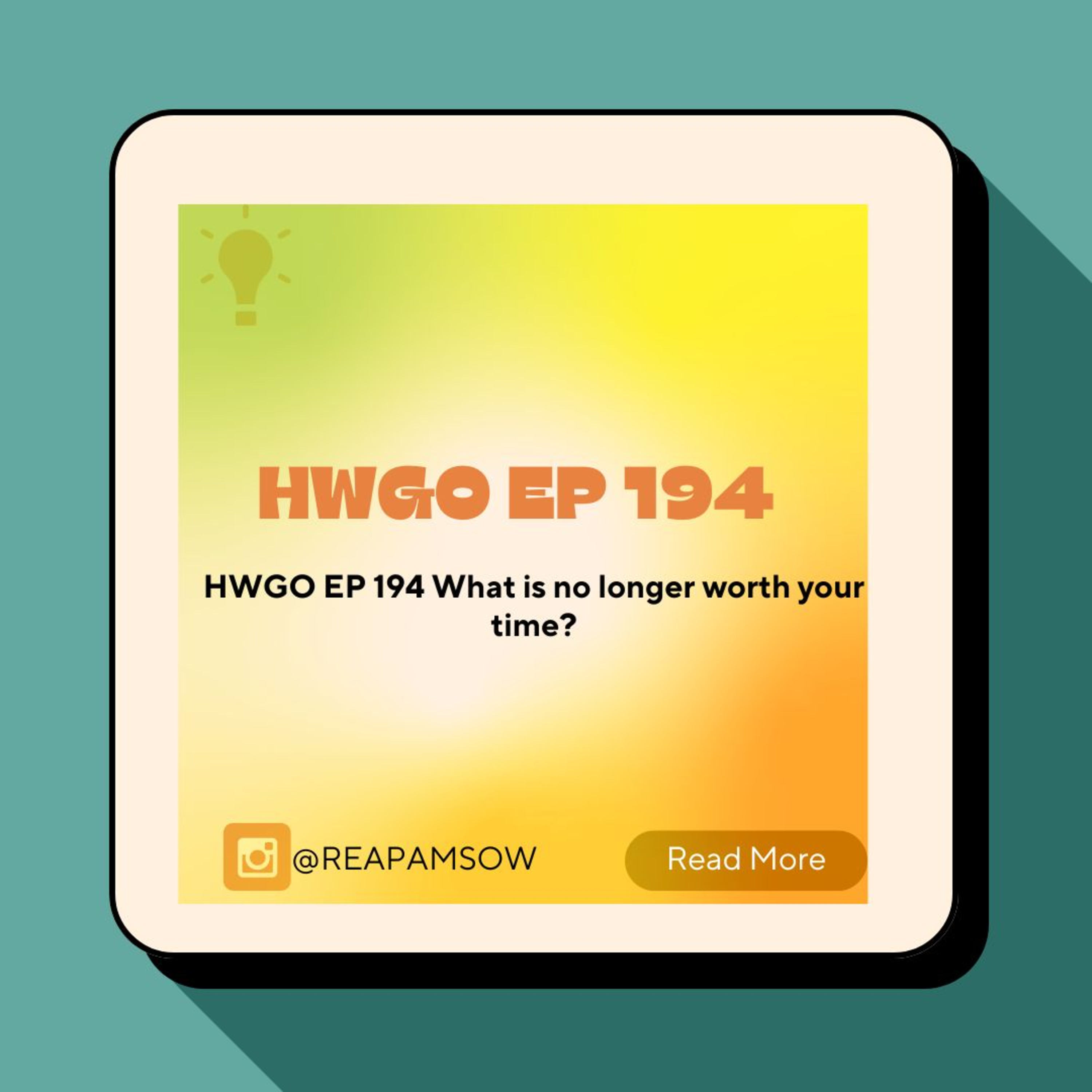 HWGO EP 194 What is no longer worth your time? episode artwork