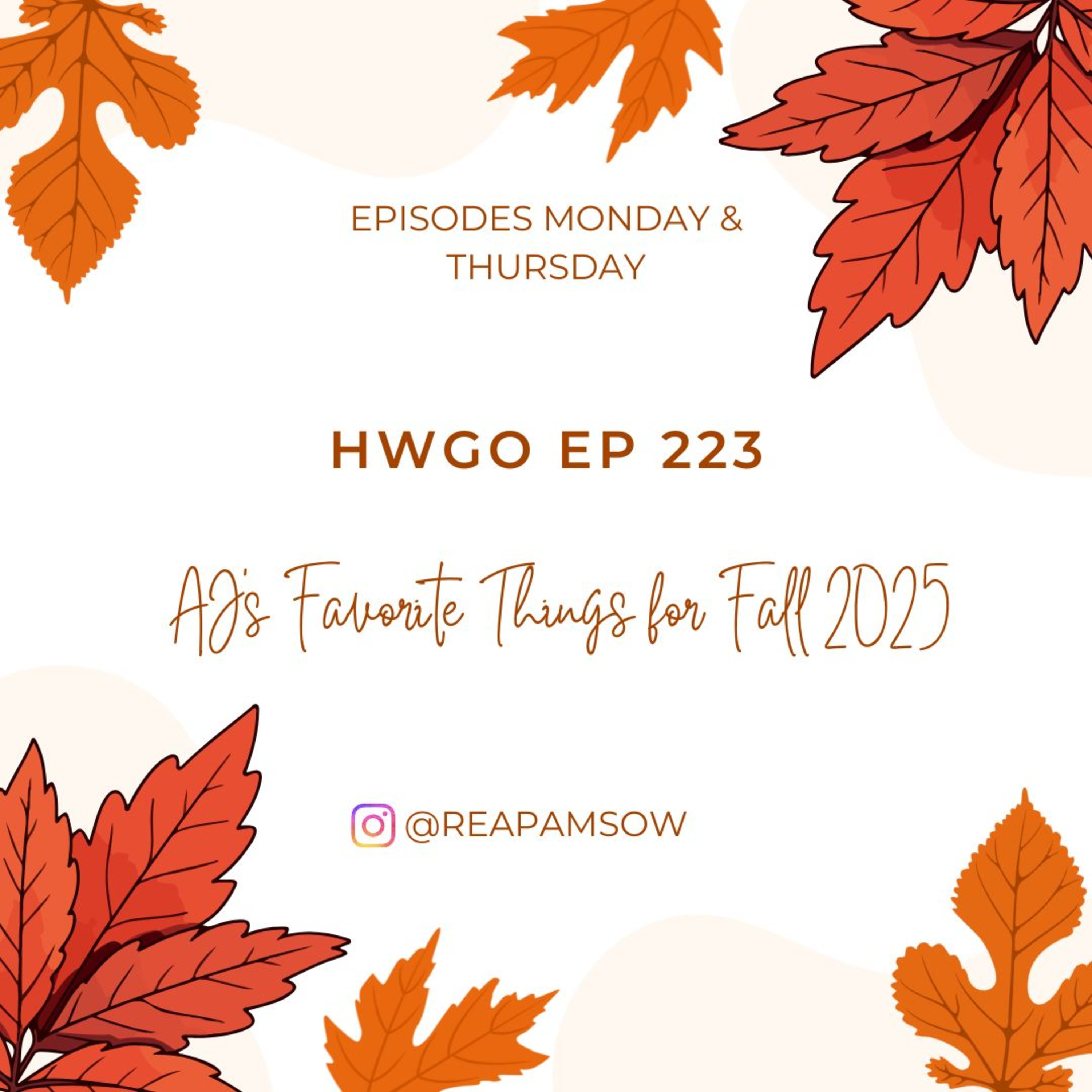 HWGO EP 223 AJ's Favorite Things for Fall 2025 episode artwork