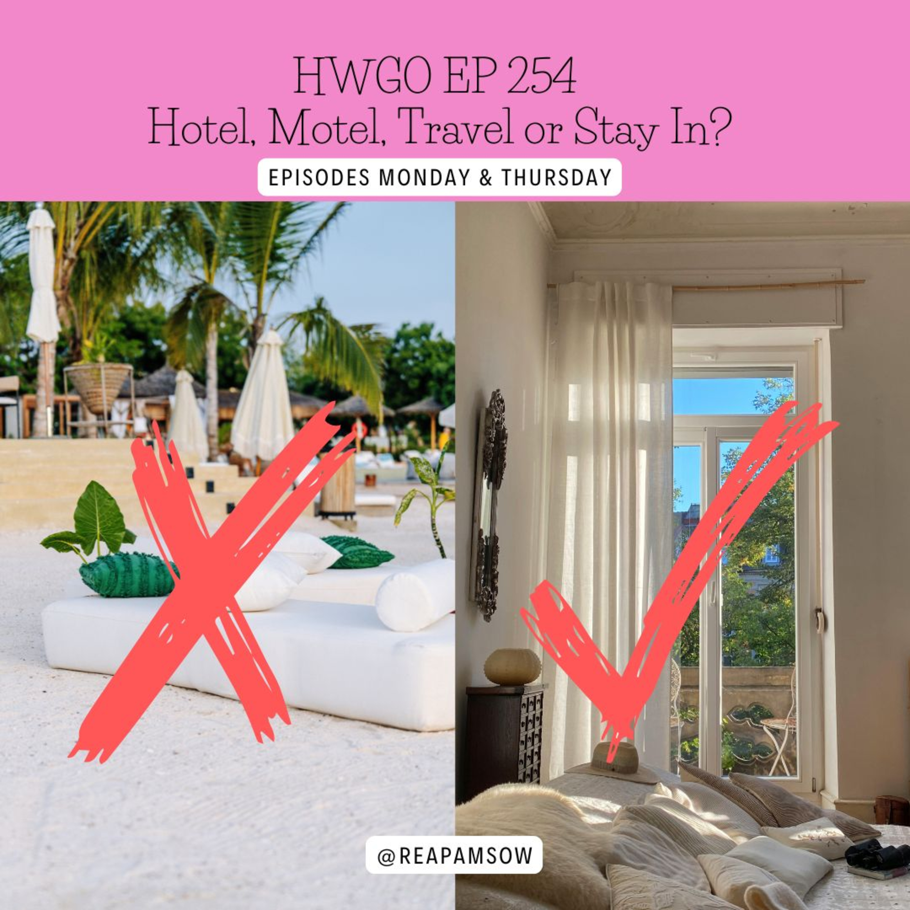 HWGO EP 254 Hotel, Motel, Travel or Stay In? episode artwork