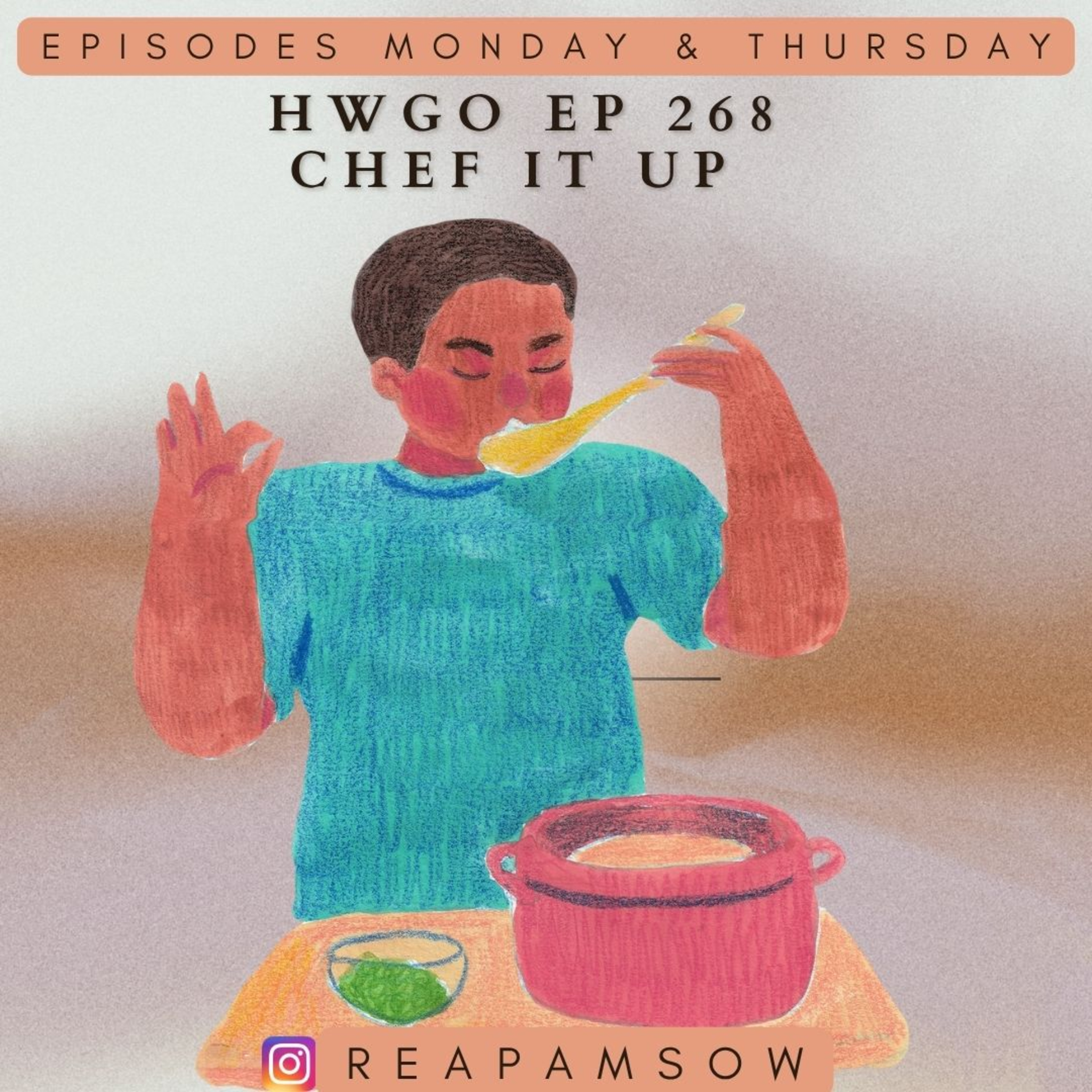 HWGO EP 268 Chef it up episode artwork
